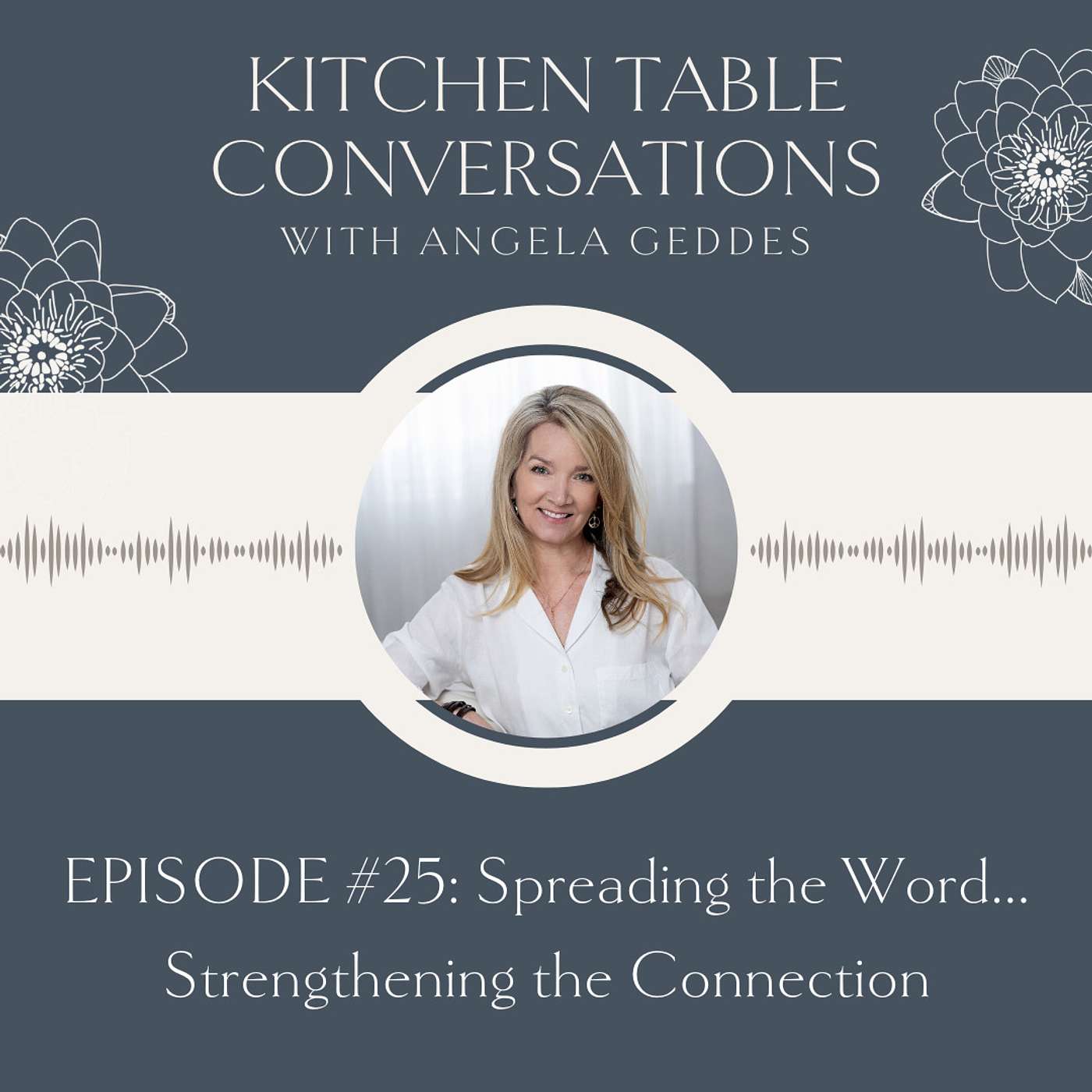 Kitchen Table Conversations with Angela Geddes