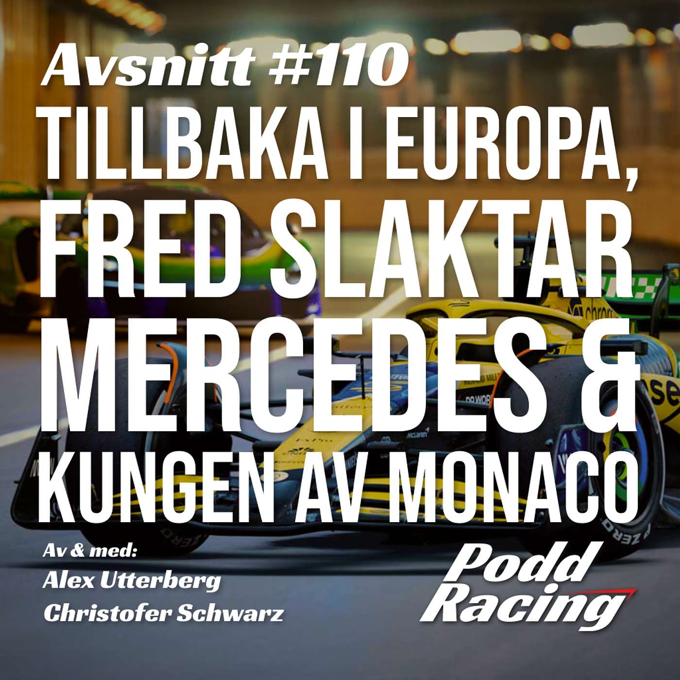 110. Tillbaka i Europa, Fred slaktar Mercedes & Kungen av Monaco episode artwork