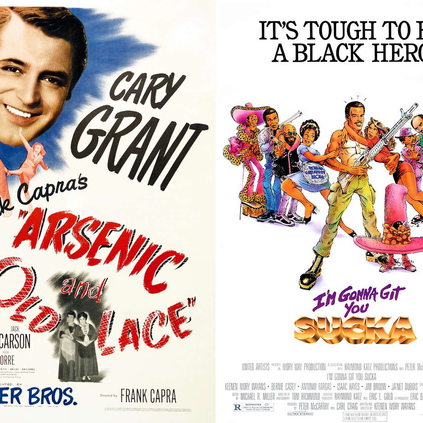 130: Arsenic and Old Lace (1944) and I'm Gonna Git You Sucka (1988)