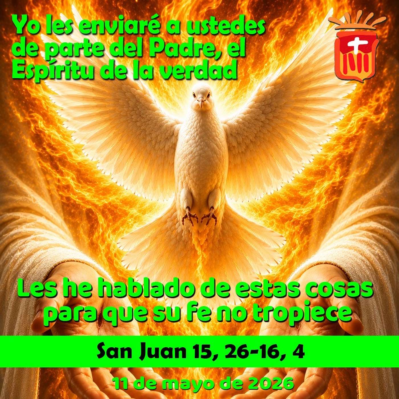 2026-05-11 San Juan 15, 26 -16, 4a: Lunes VI Pascua