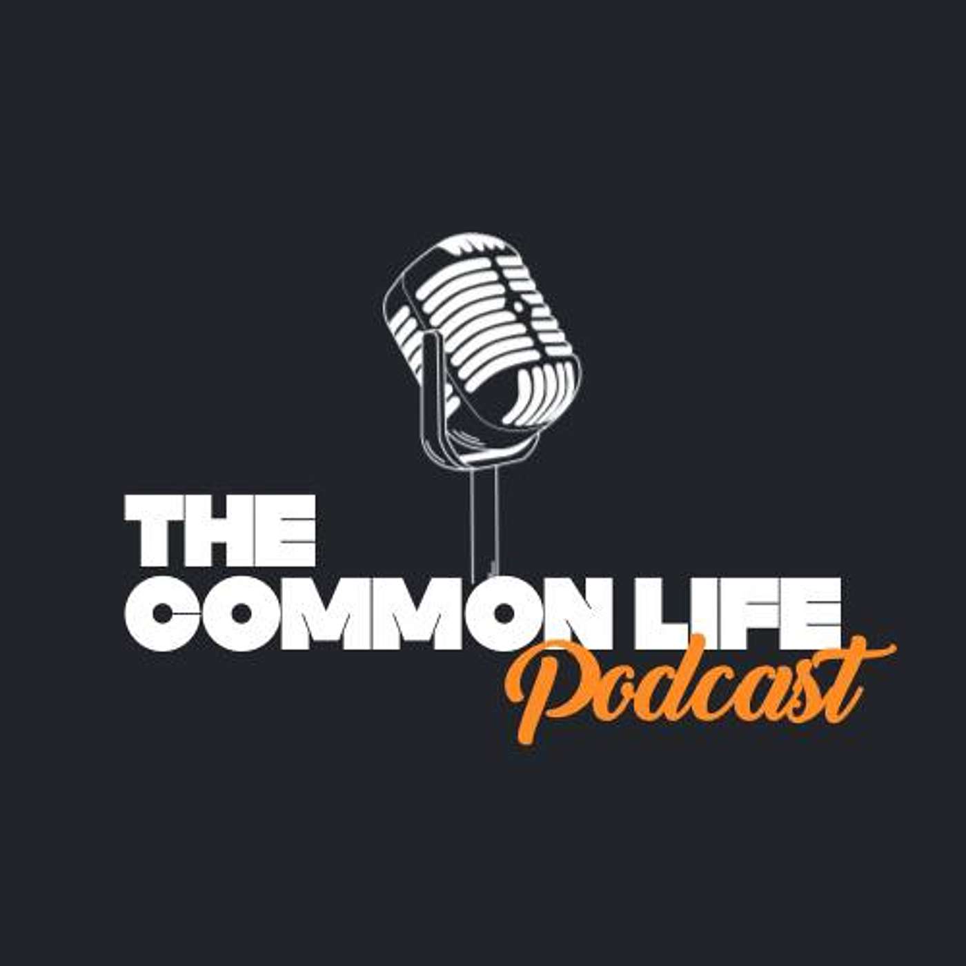 The Common Life - Podcast