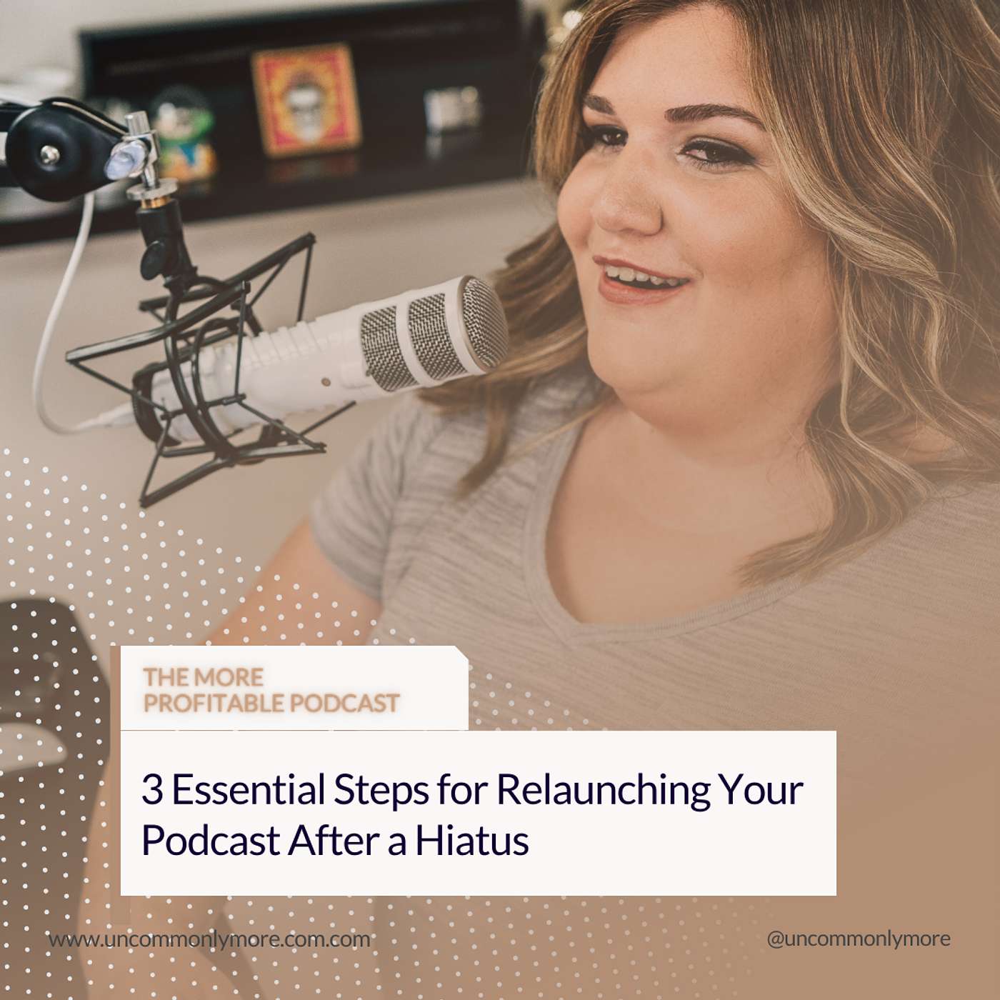 3 Essential Steps for Relaunching Your Podcast After a Hiatus