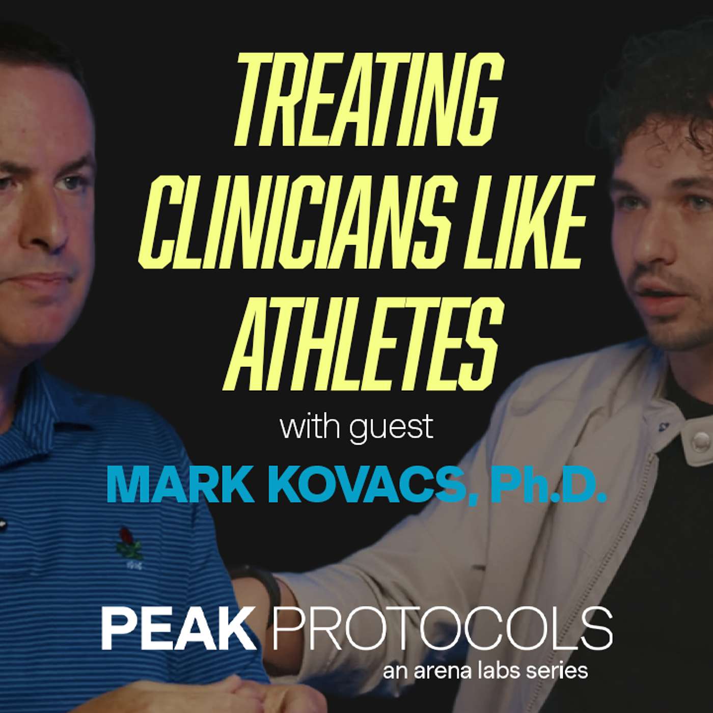 Treating Clinicians Like Athletes with Mark Kovacs
