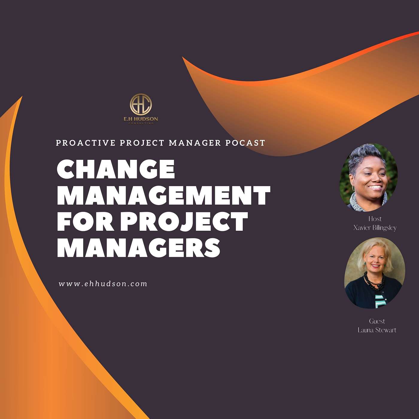 Change Management for Project Managers with Guest Launa Stewart