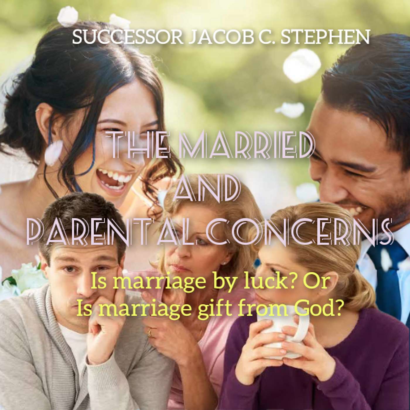 THE MARRIED AND PARENTAL CONCERNS