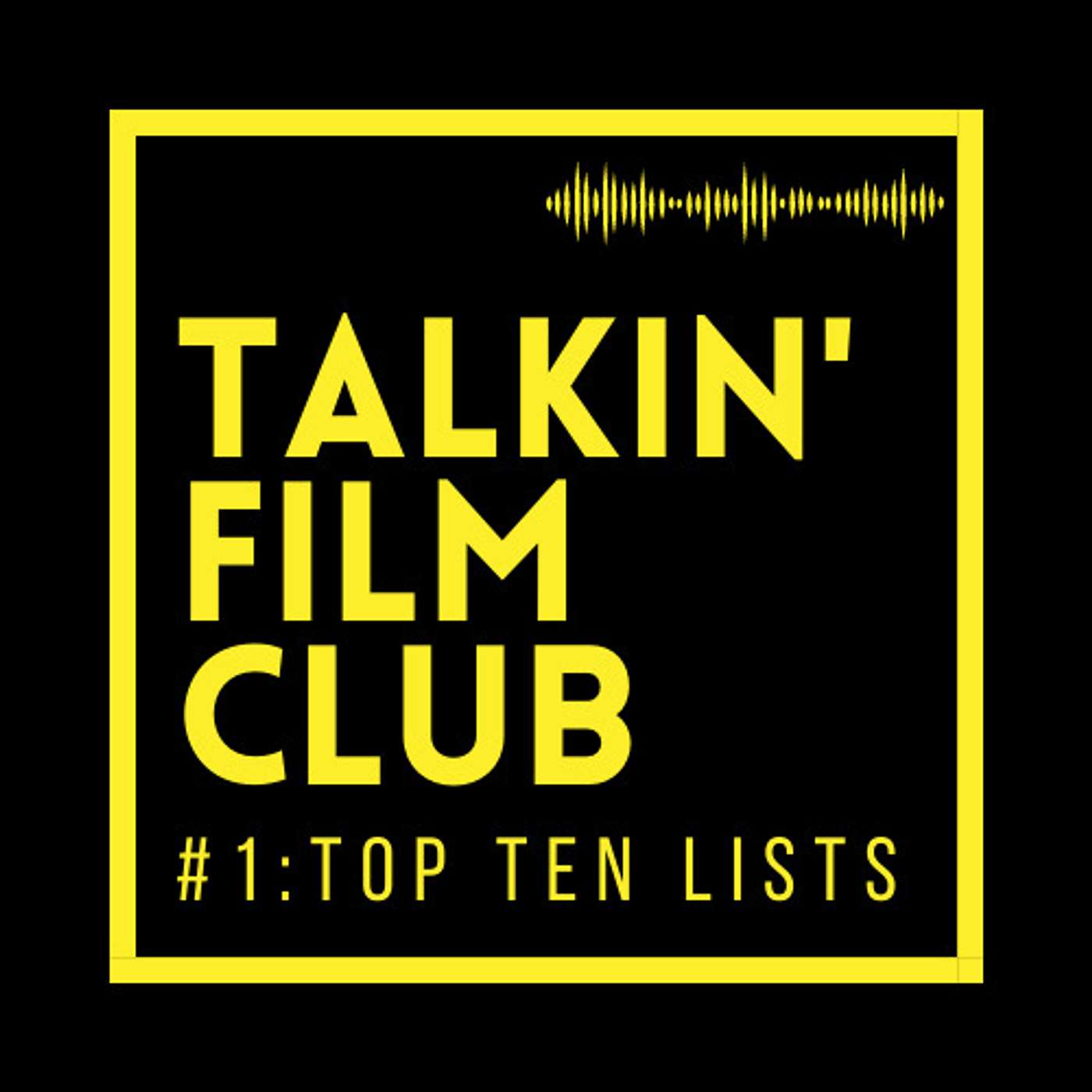 Talkin' Film Club: Top Ten Lists