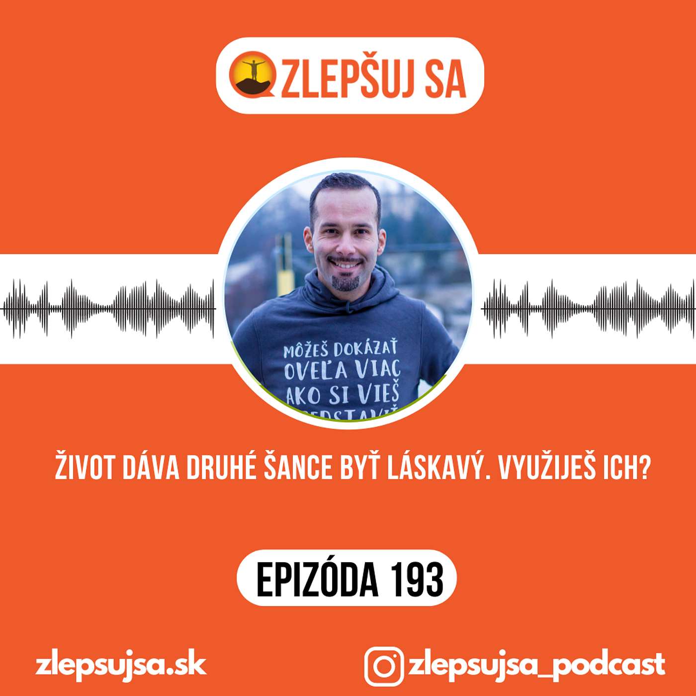 193. Život dáva druhé šance byť láskavý. Využiješ ich? episode artwork