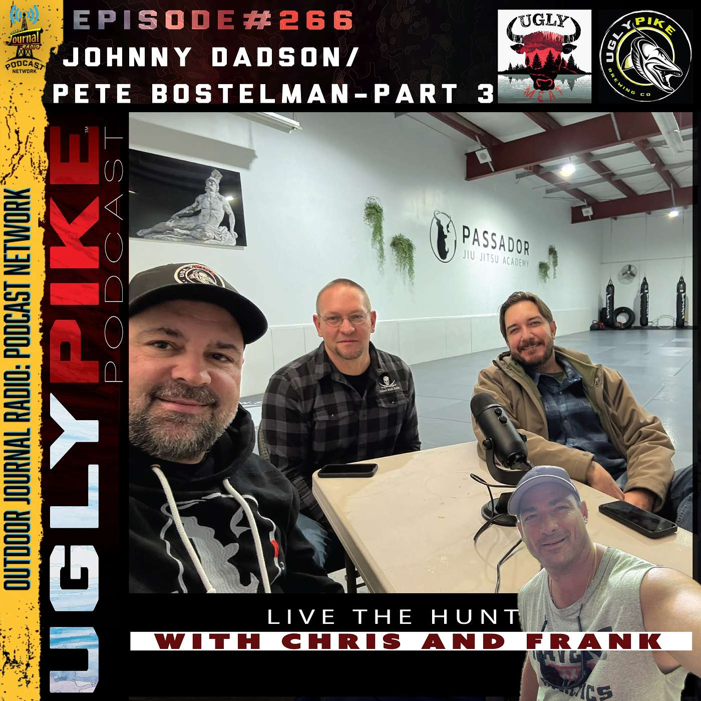 Episode 266 - Johnny Dadson and Pete Bostelmann pt. 3 Episode 266 - Johnny Dadson and Pete Bostelmann pt. 3