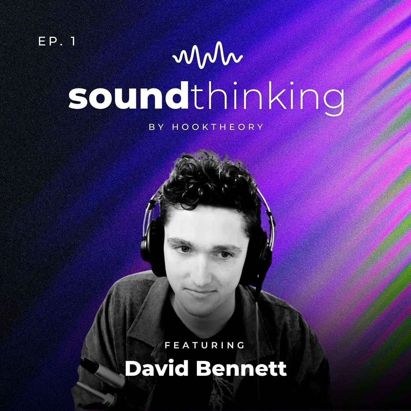 Sound Thinking with David Bennett