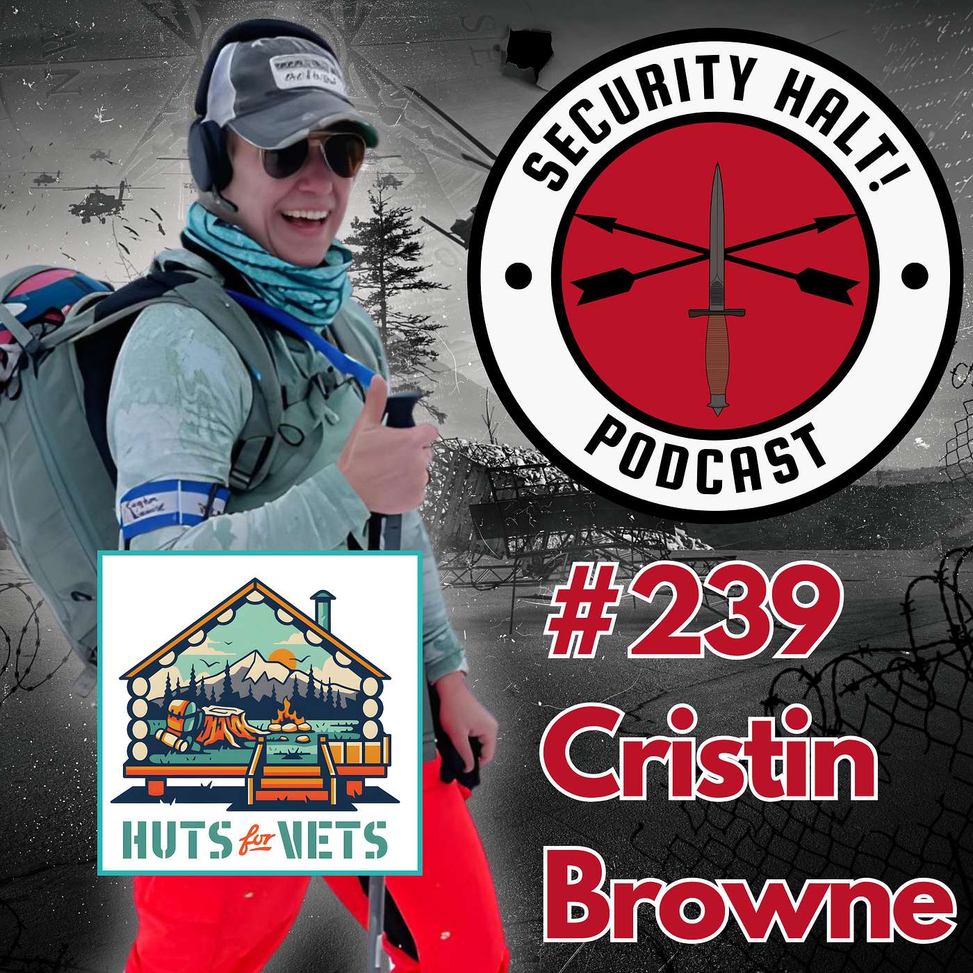 Security Halt! - #239 Breaking Barriers: Cristin Browne’s Journey as a Female Pilot and Veteran Leader