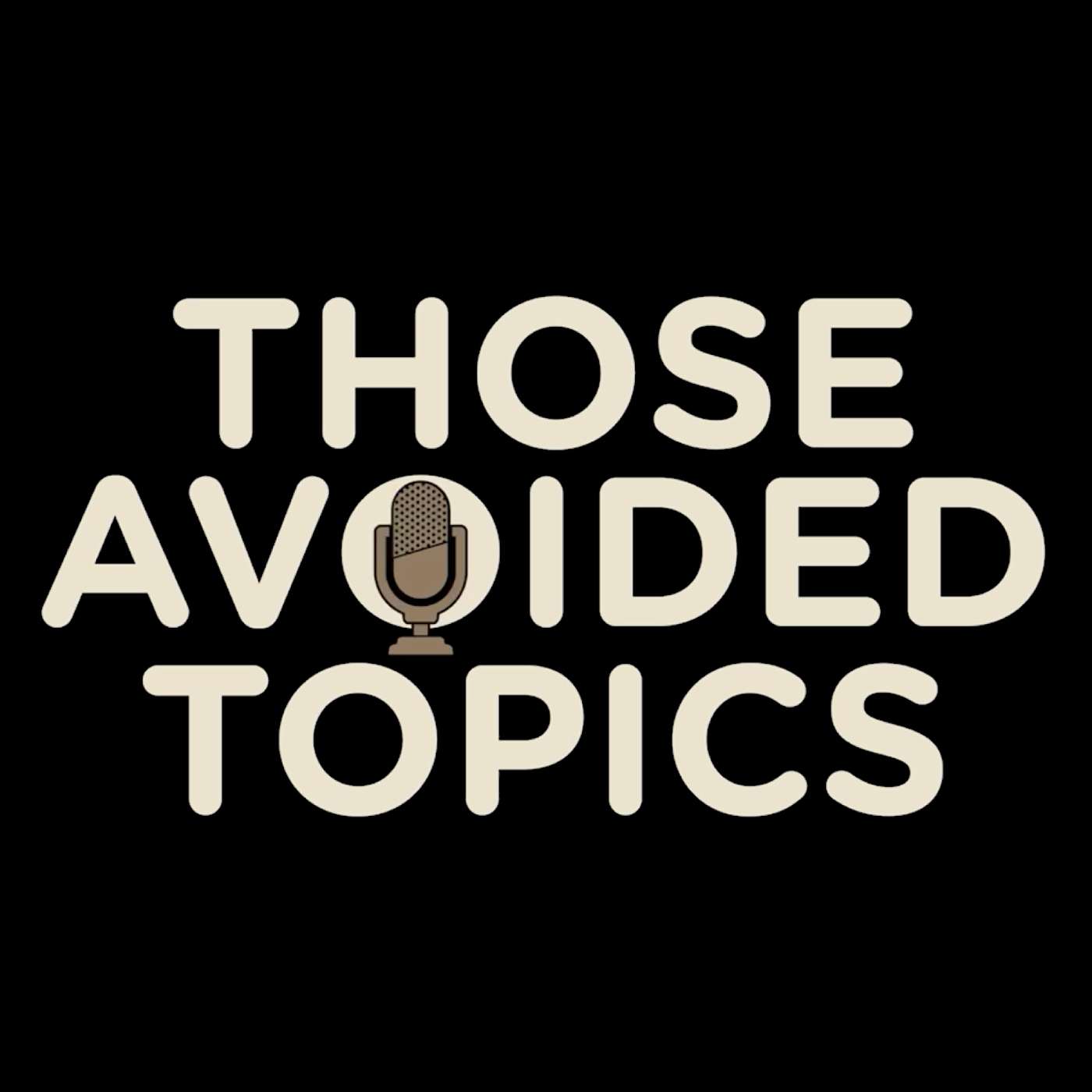 Those Avoided Topics