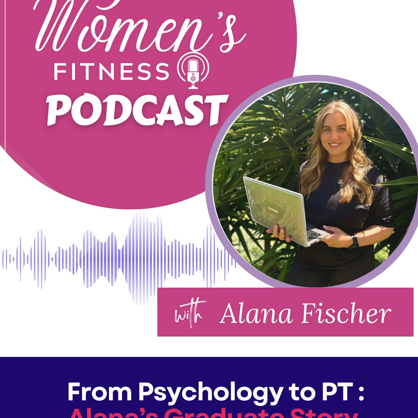 From Psychology to PT: Alana’s Graduate Story
