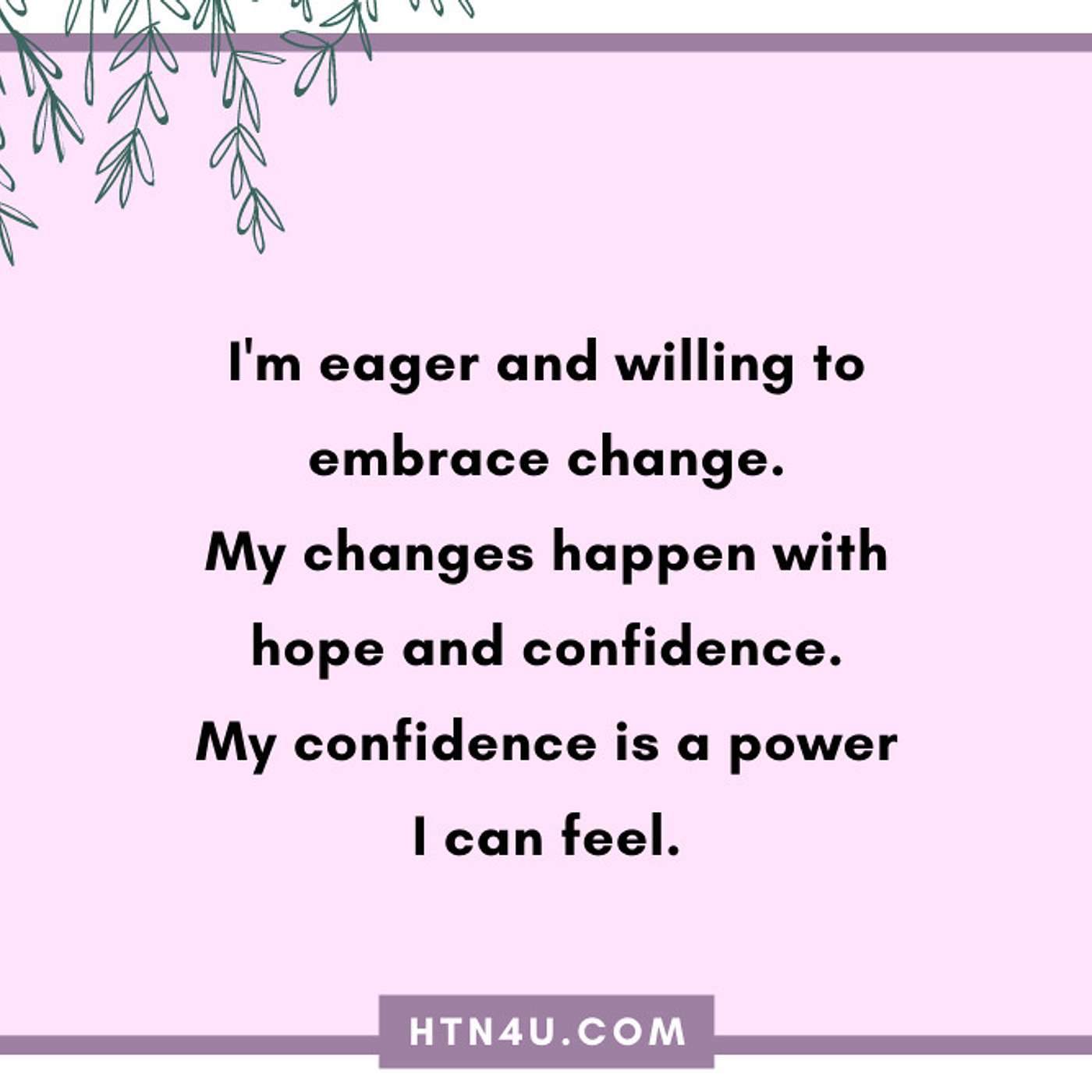 HTN4U Unlimiting Affirmations on Change #134