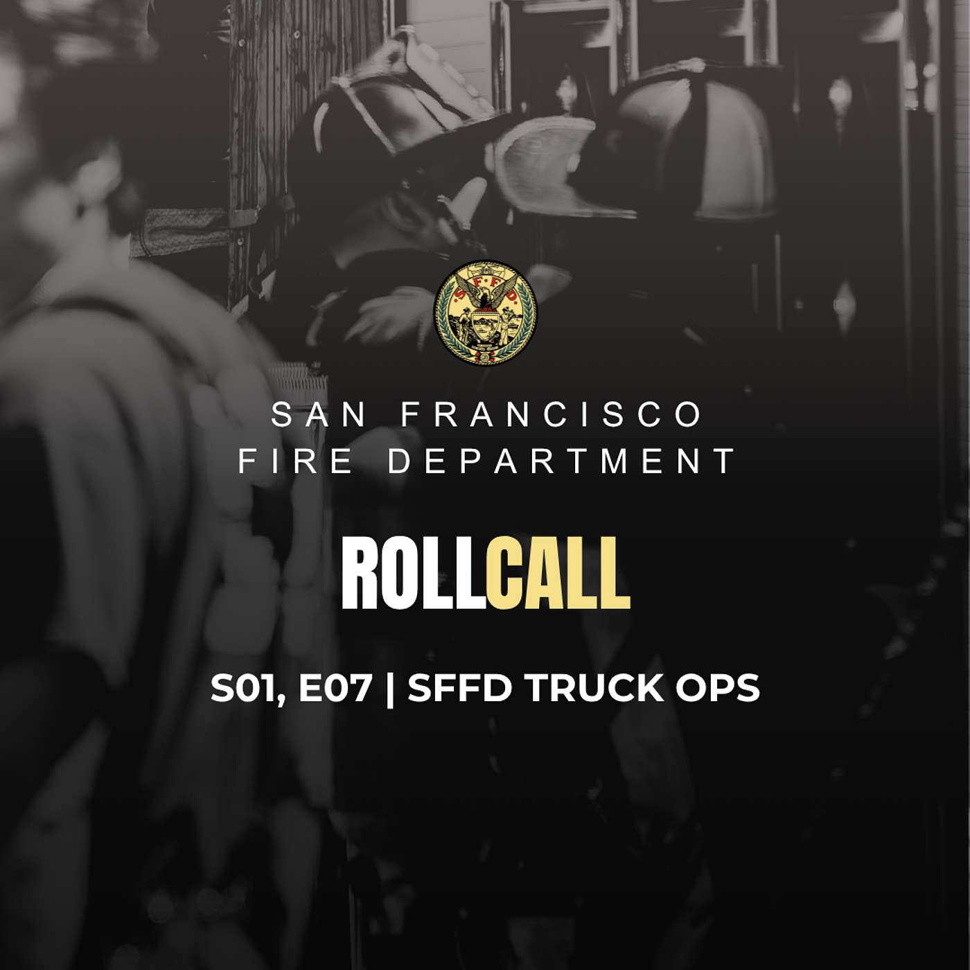 SFFD Truck Ops | Season 01, Episode 07 episode artwork