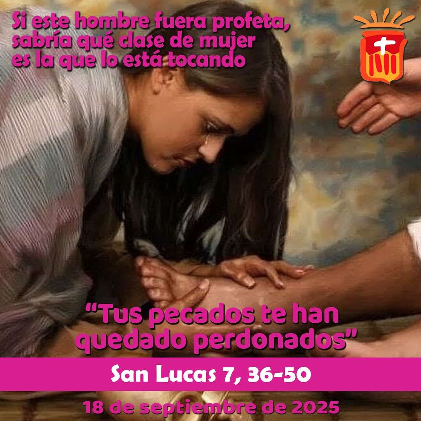 2025-09-18 San Lucas 7, 36-50: Jueves XXIV Ordinario