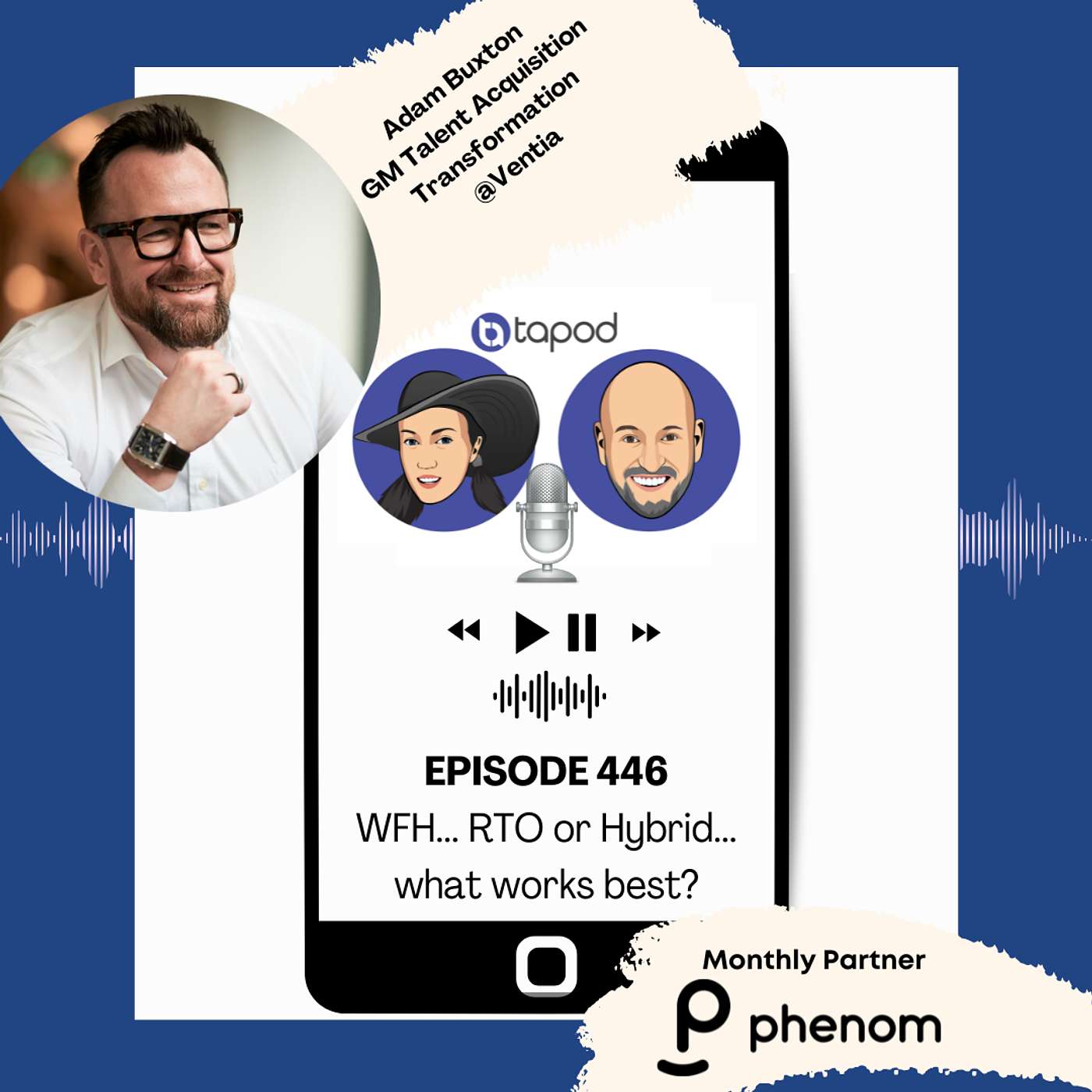 Episode 446 - WFH... RTO or Hybrid... what works best? With Adam Buxton