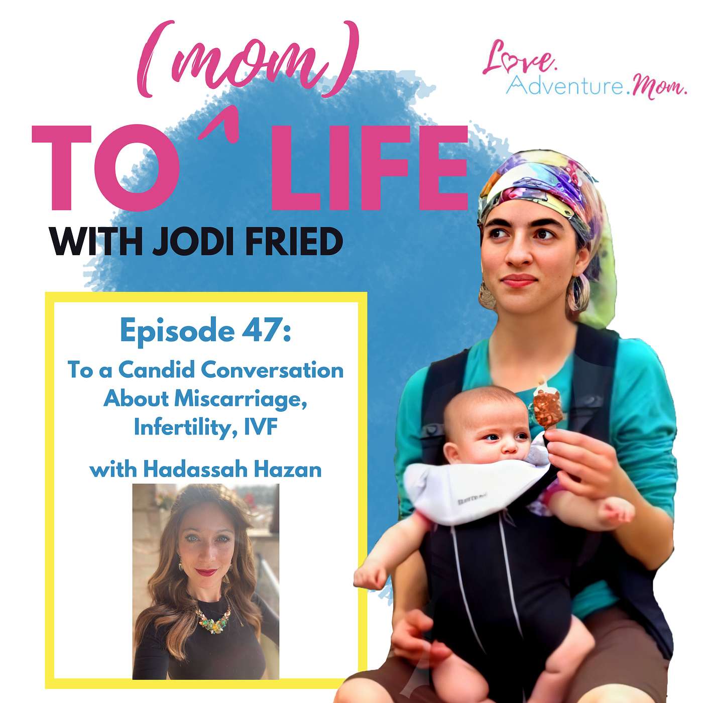 Episode 47: To a Candid Conversation About Miscarriage, Infertility, IVF (PART II) episode artwork