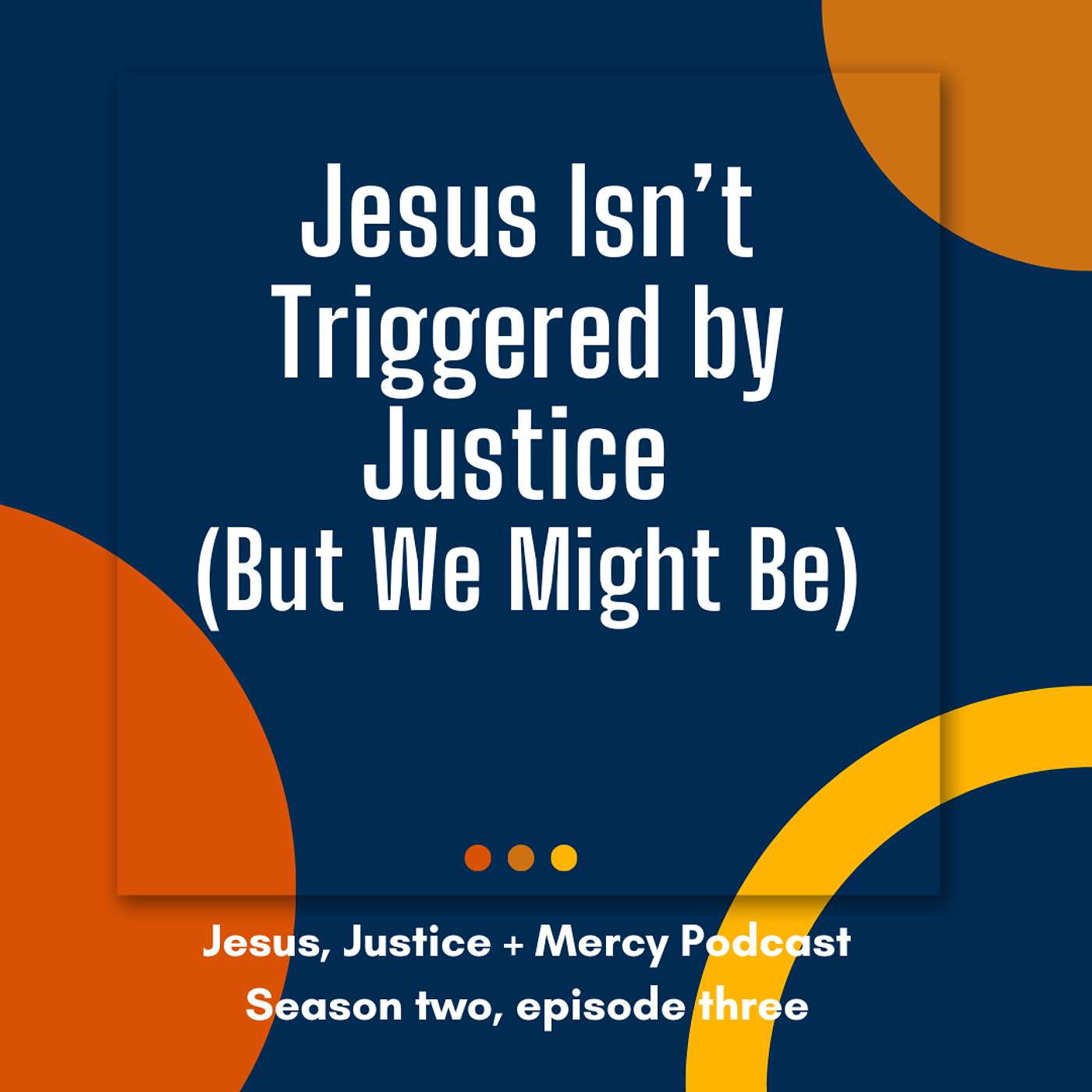 Jesus, Justice + Mercy: Bold faith, radical love and justice for the church