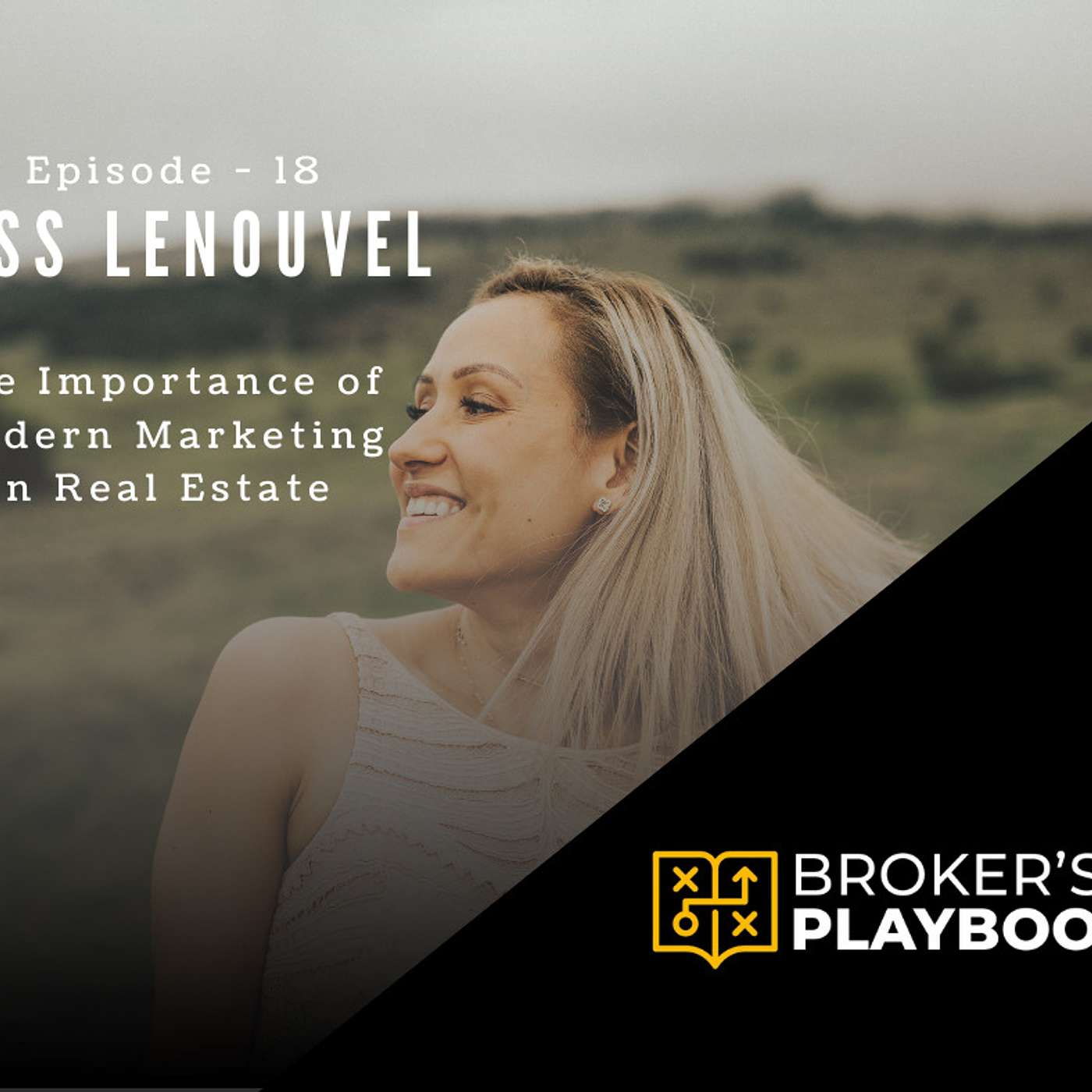 Broker\'s Playbook - Real Estate Podcast