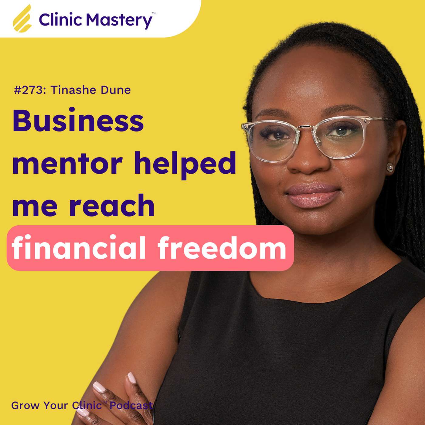 Tinashe Dune: From Financial Burden to Clinic for Good, and more | GYC Podcast E273 episode artwork