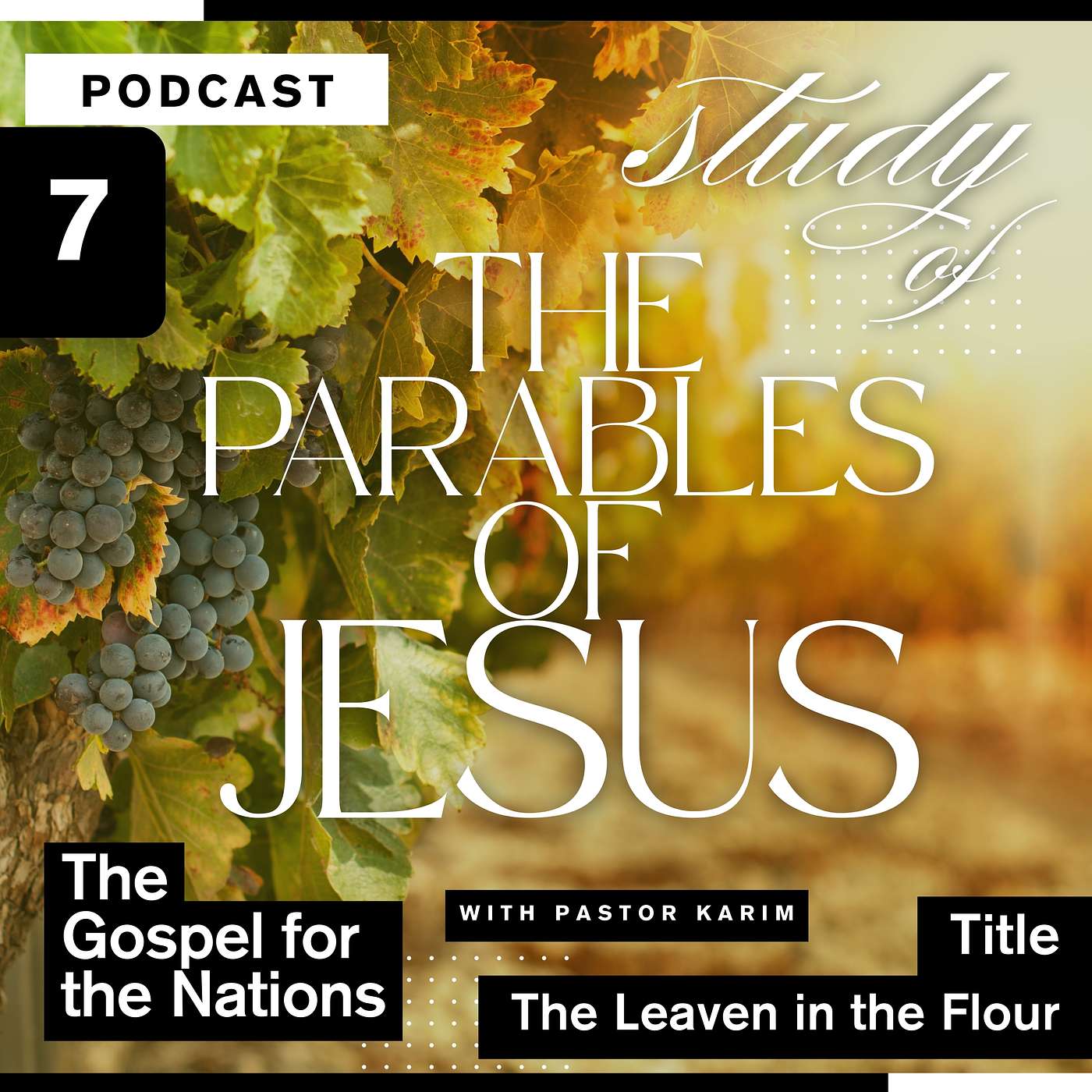 The Parables of Jesus - The Leaven in the Flour