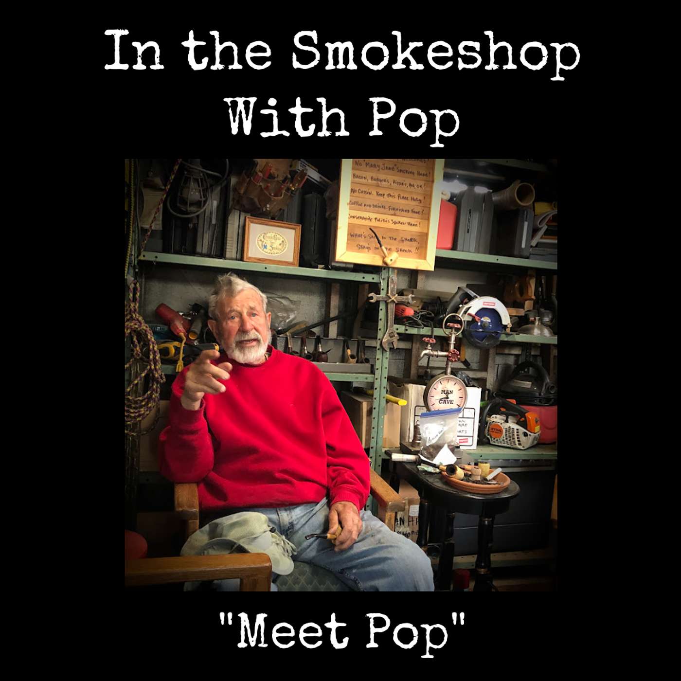In The Smokeshop With Pop: Meet Pop In The Smokeshop With Pop: Meet Pop
