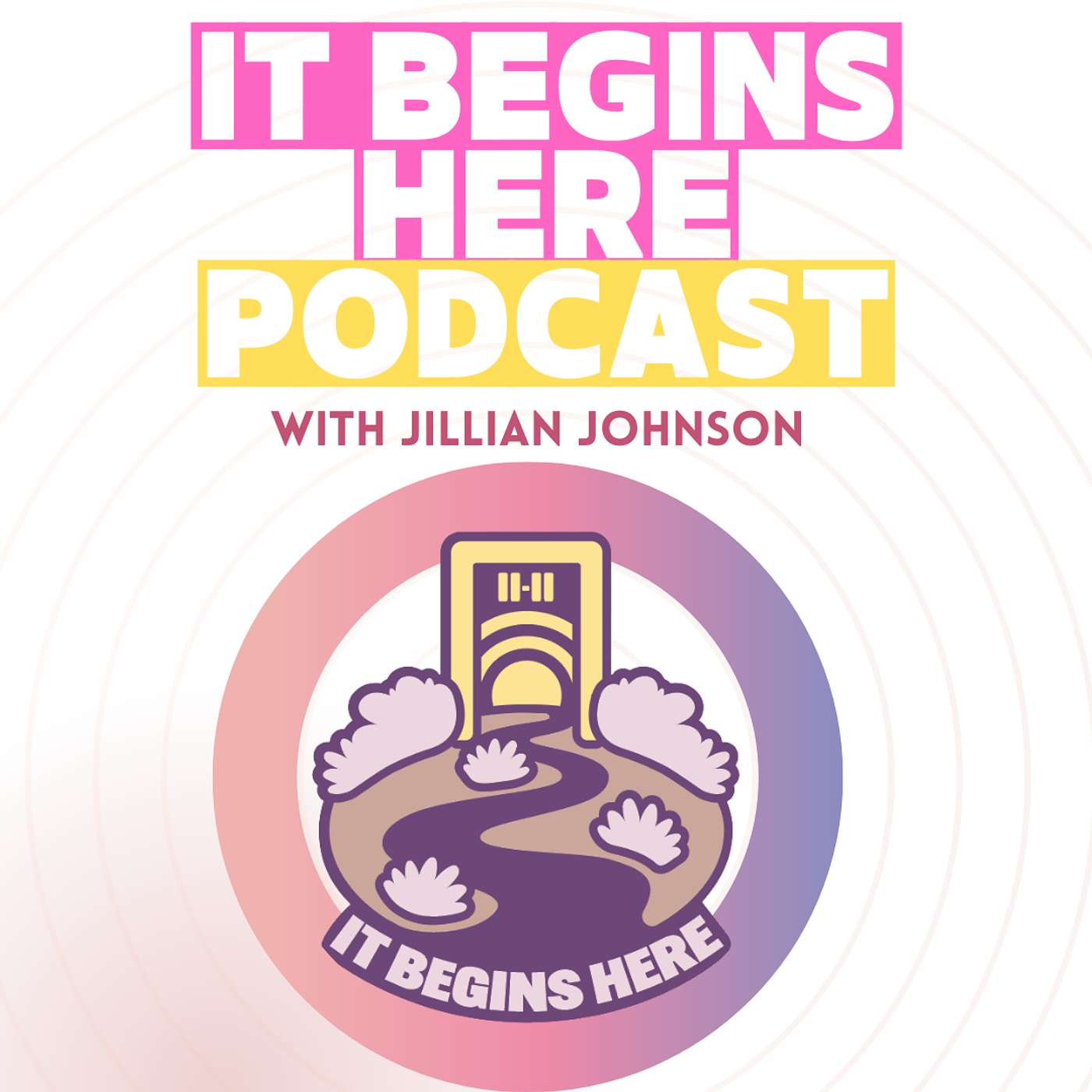 IT BEGINS HERE PODCAST