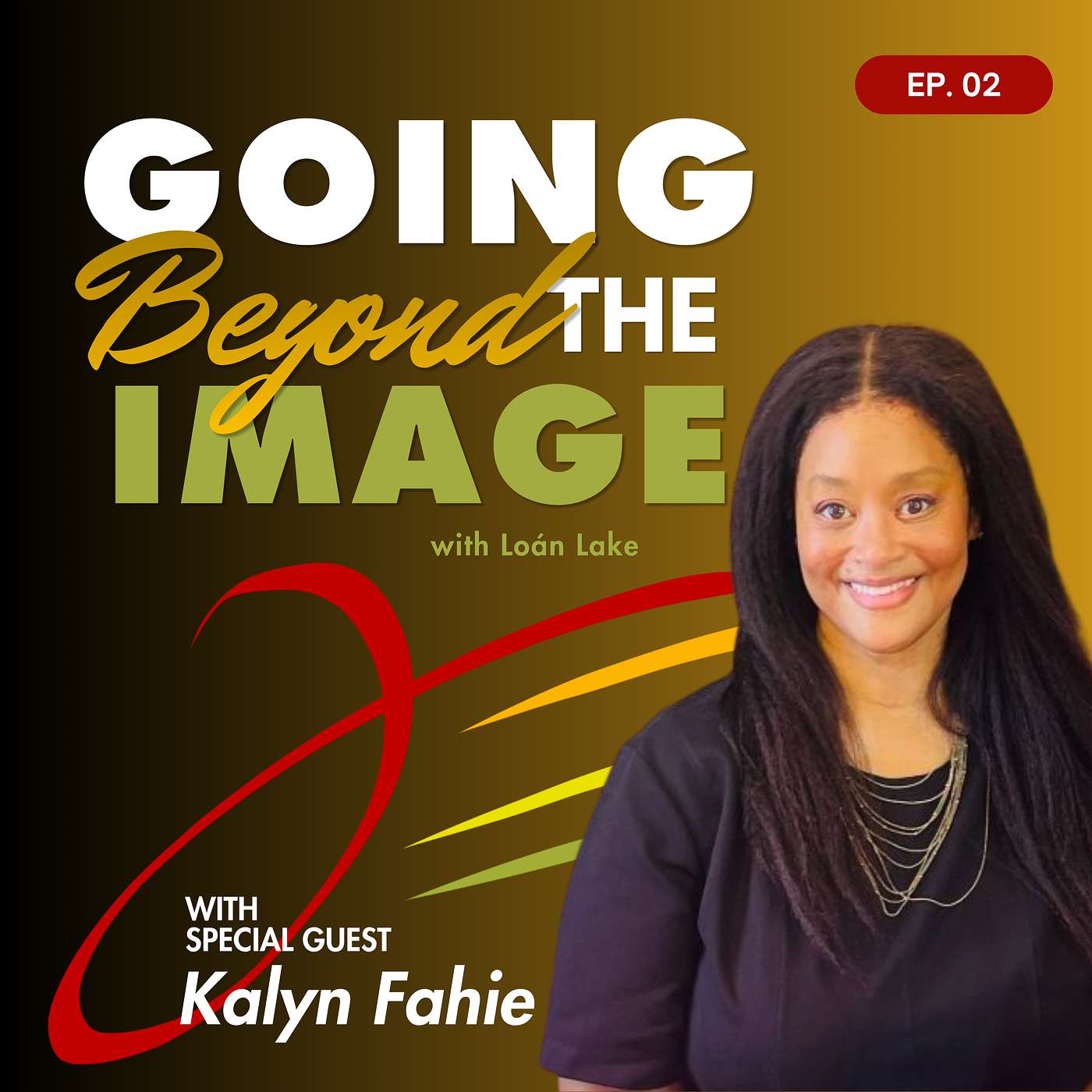 Episode 2 | Grounded Identity | Kalyn Fahie's Journey of Faith, Power, and Purpose episode artwork