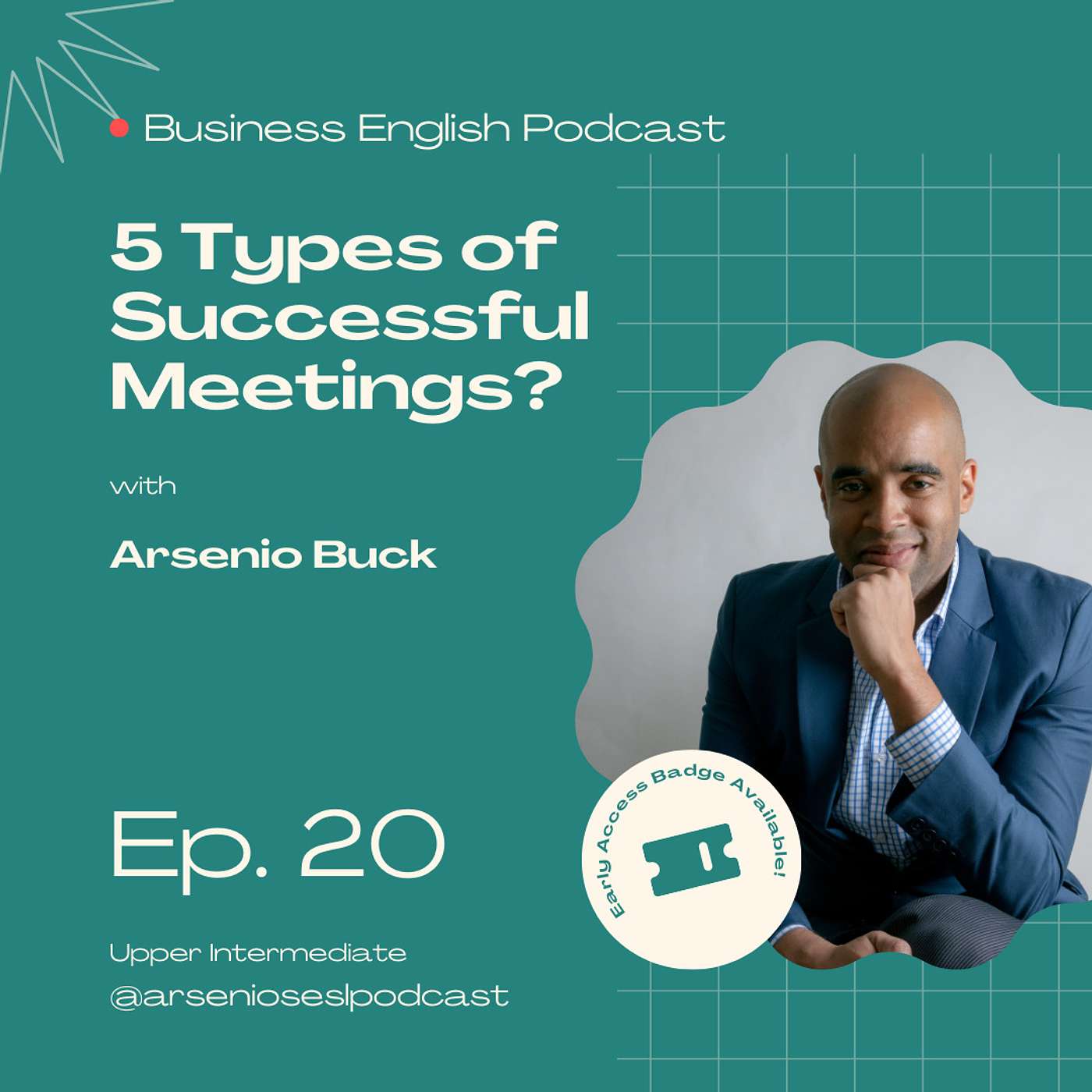 Arsenio's Business English Podcast | Season 9: Episode 20 | 5 Types of Successful Meetings? episode artwork