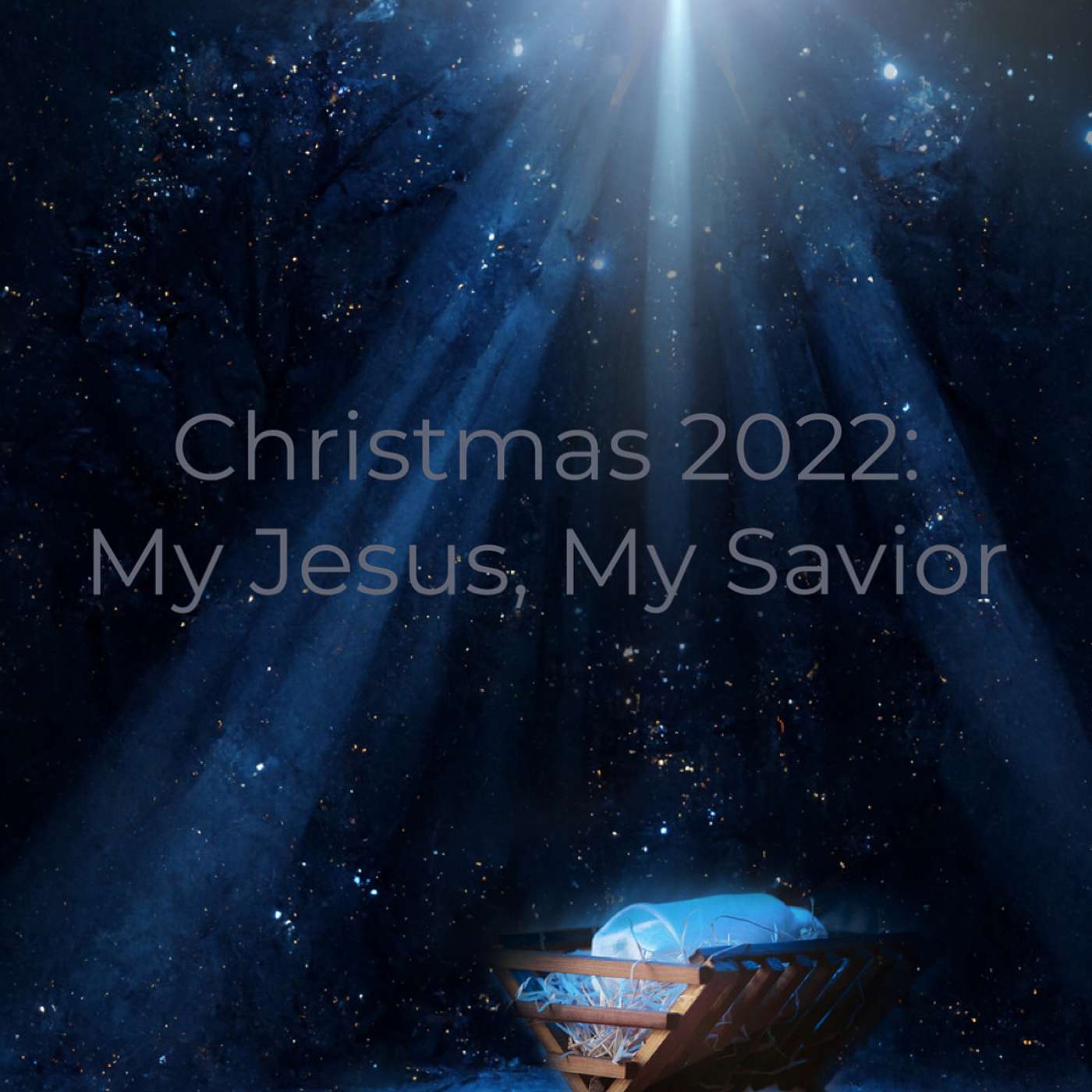 Christmas 2022: My Jesus, My Savior episode artwork