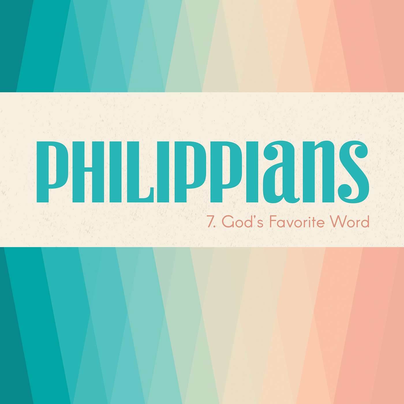 Philippians: God's Favorite Word
