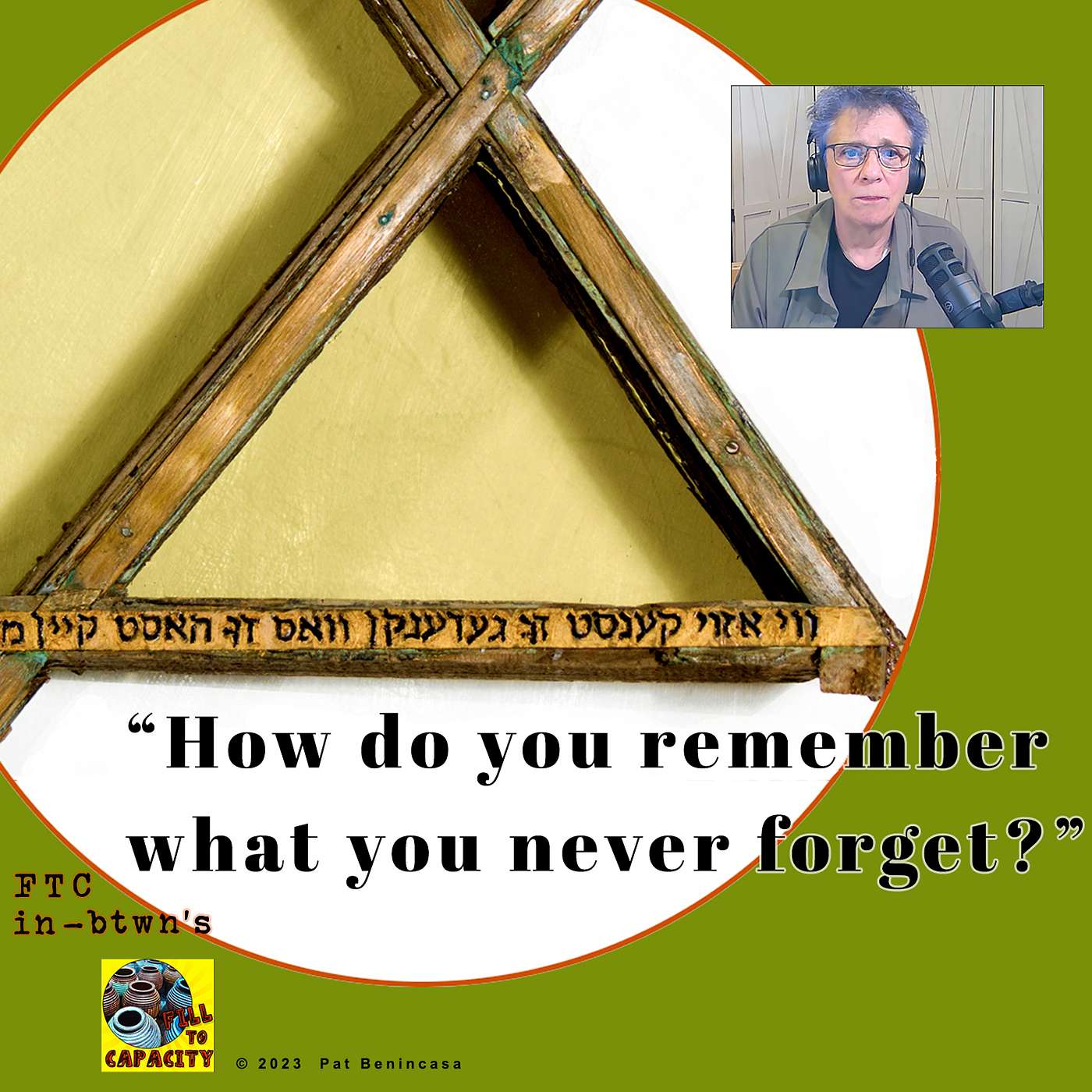 FTC in-btwn # 11:  How Do You Remember What You Never Forget?“In the sacred space where history and art intersect...”