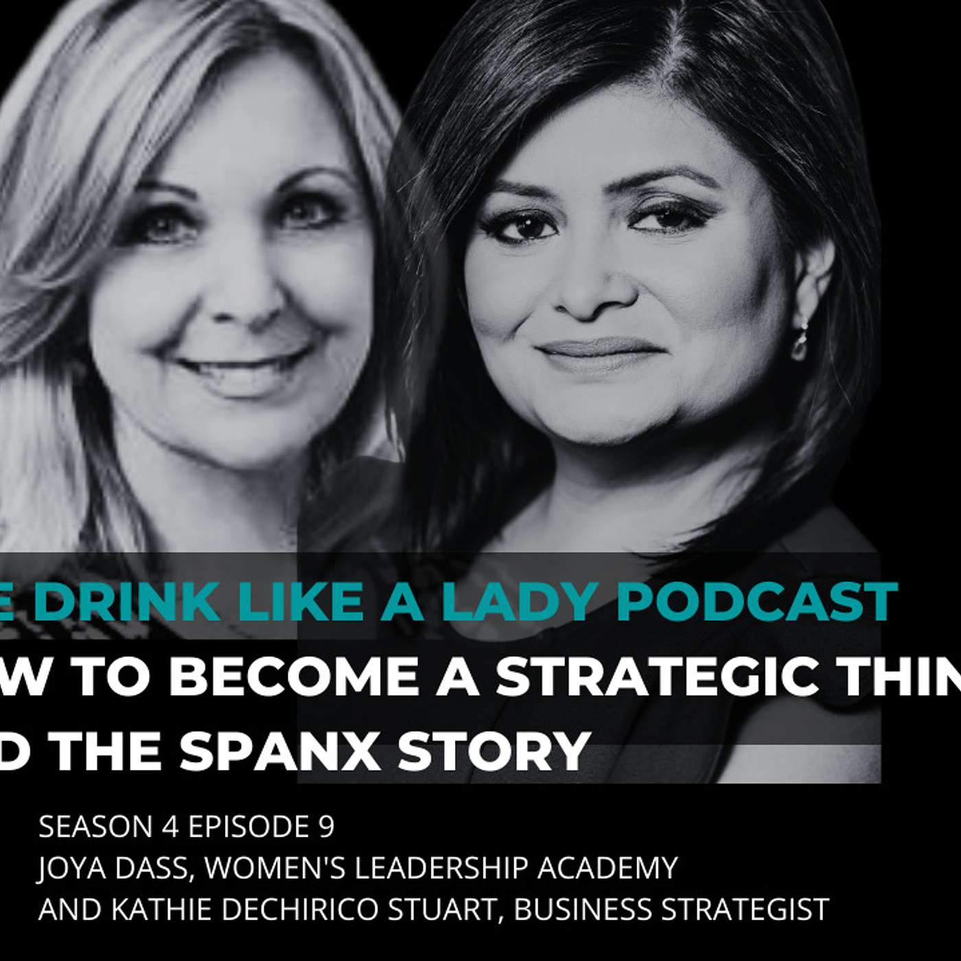 Season 4, Episode 9: How to Become a Strategic Thinker and the Spanx Story