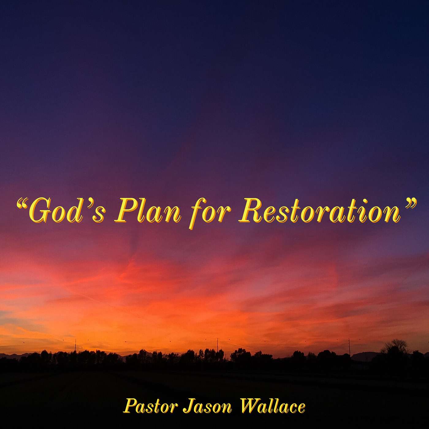 God's Plan for Restoration episode artwork