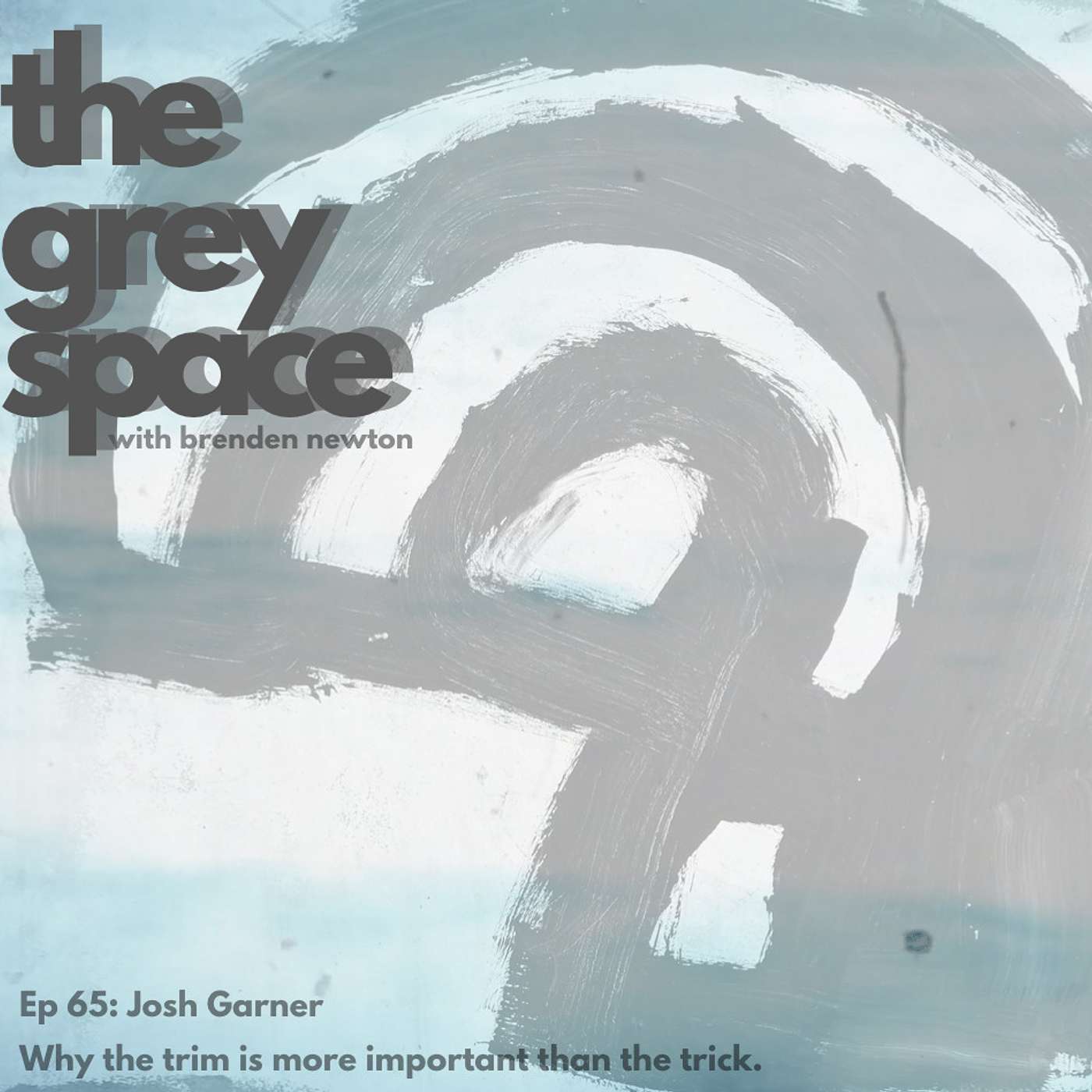 The Grey Space with Brenden Newton