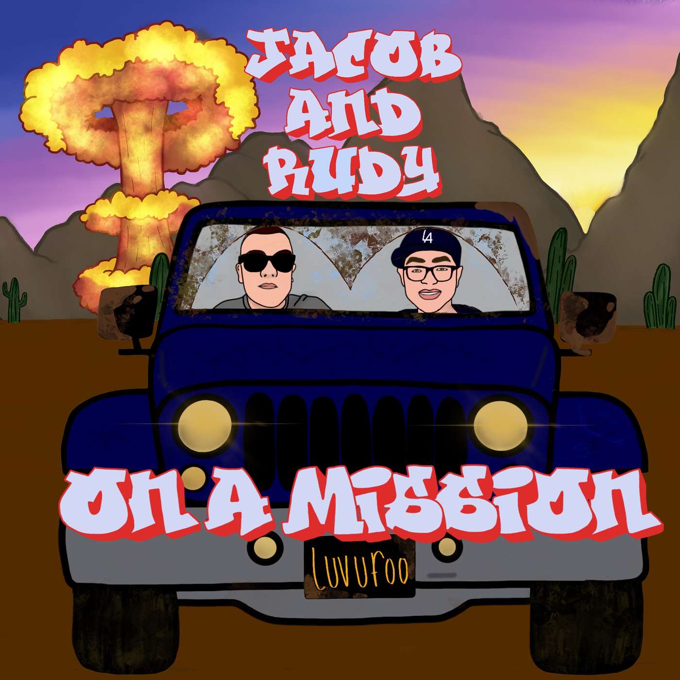 Jacob and Rudy On A Mission Podcast Jacob and Rudy On A Mission Podcast
