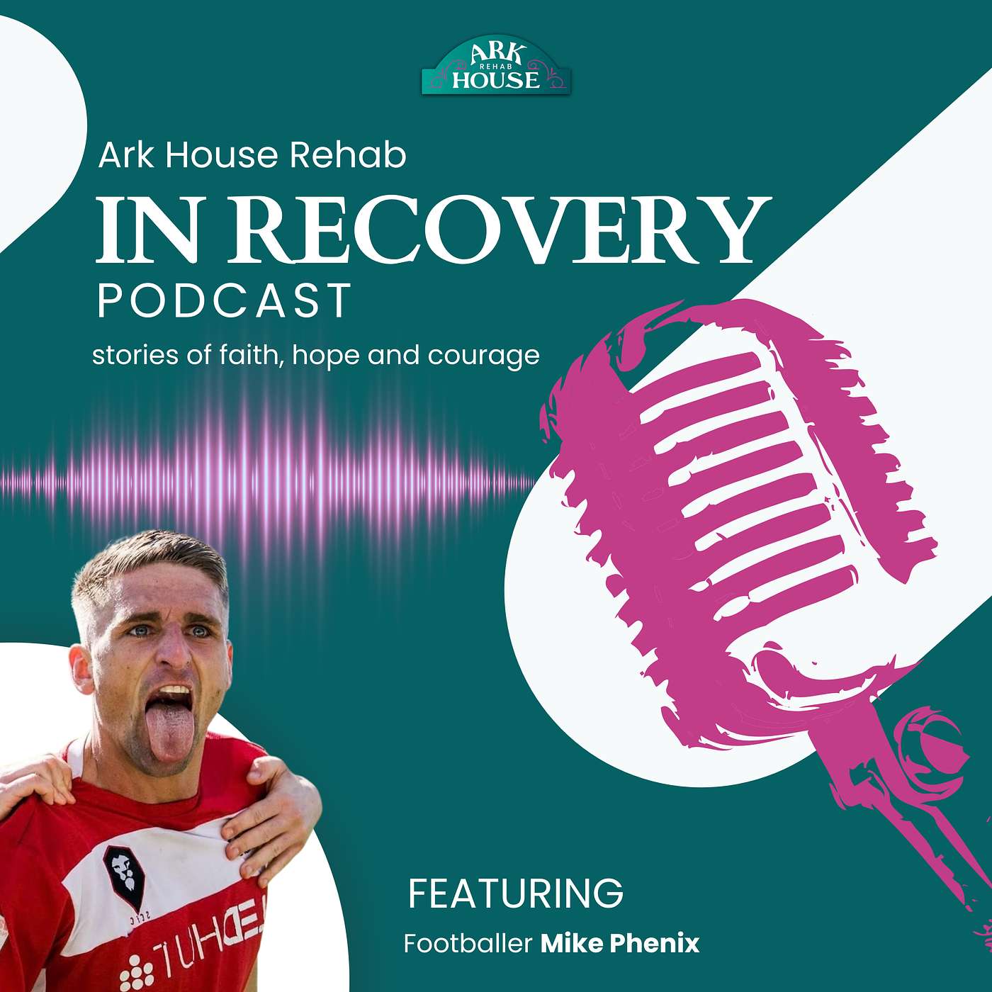 IN RECOVERY - The Ark House Podcast - S1 EP11 - Feat MIKE PHENIX (Mad Mike) episode artwork