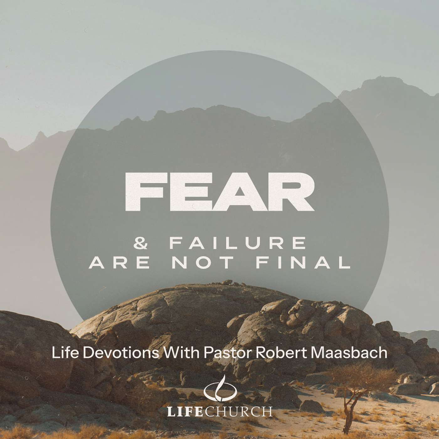 Fear & failure Are Not Final - 13.6.26 episode artwork