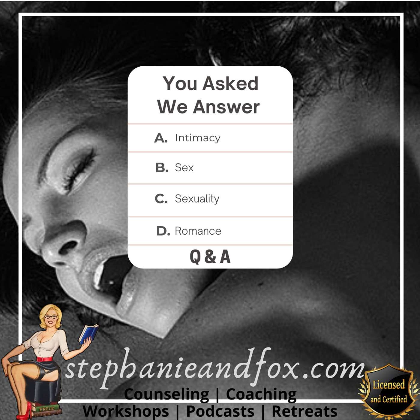 Q & A: questions about sexuality, Intimacy, relationships and more...