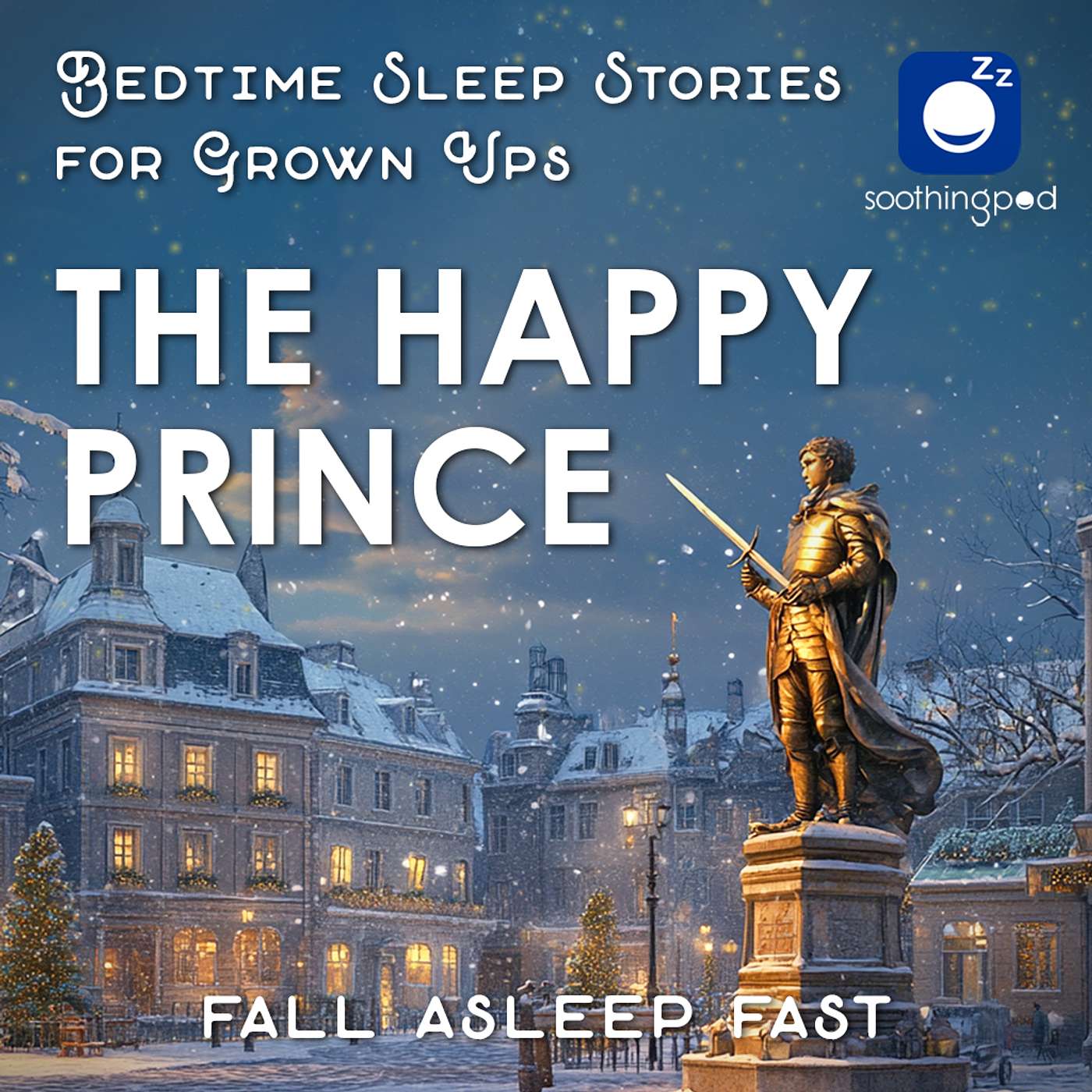 The Happy Prince | Sleep Story for Grown Ups | Oscar Wilde Novel  | Classic Books | Bedtime Stories