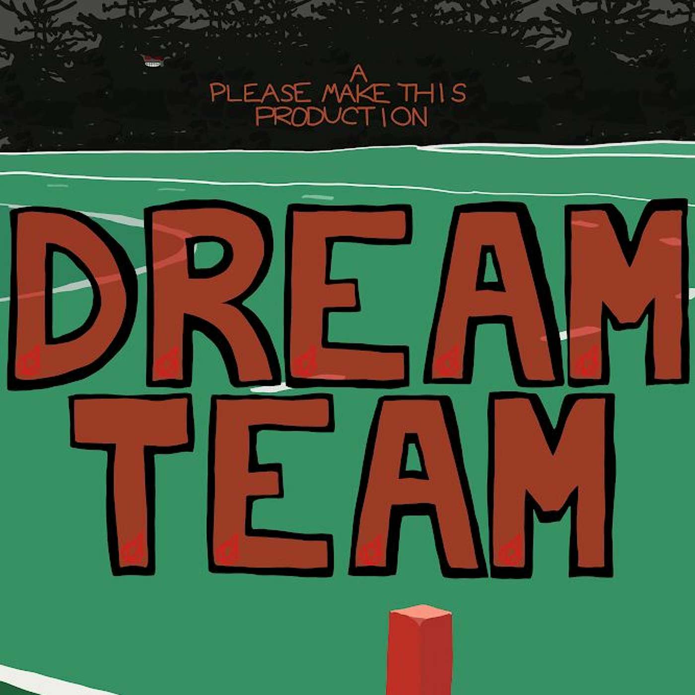 Dream Team (w/ Elsie How)