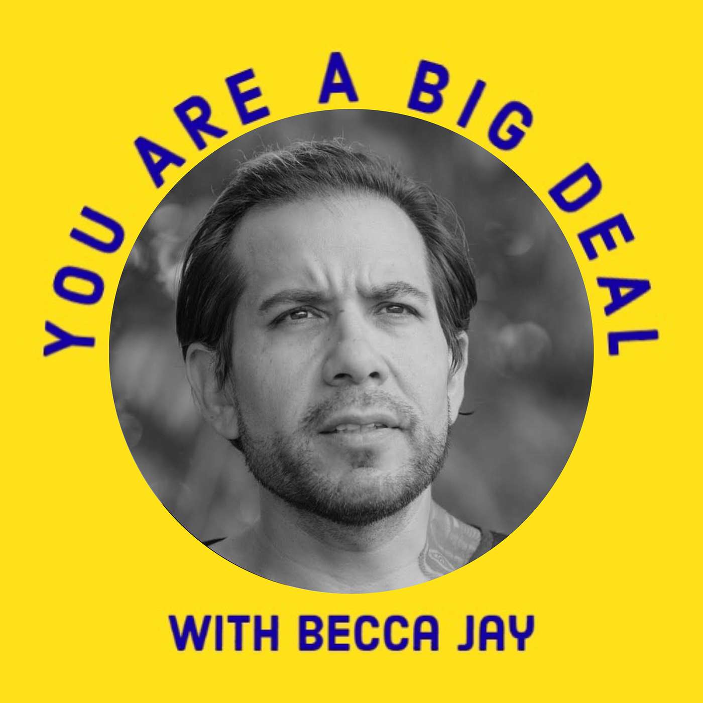 You Are A Big Deal with Becca Jay