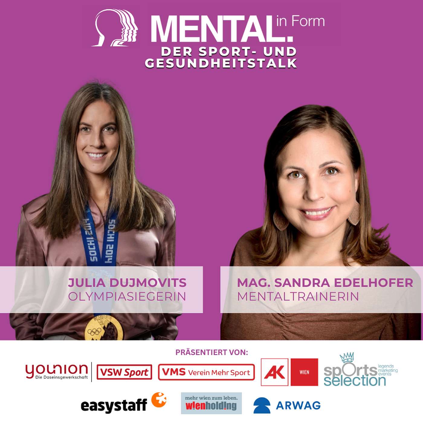 MENTAL. in Form Talk 2025 mit Olympiasiegerin Julia Dujmovits & Mag. Sandra Edelhofer zu den Themen Motivation, Zielsetzung & Durchhaltevermögen