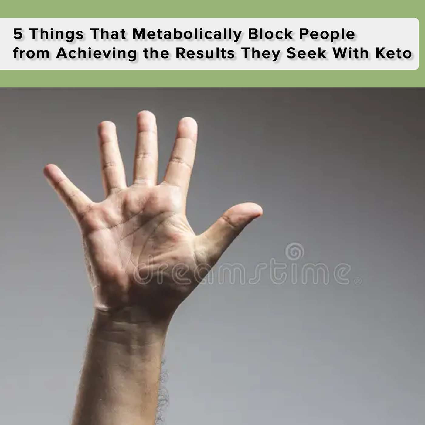 5 Things That Metabolically Block People from Achieving the Results They Seek With Keto
