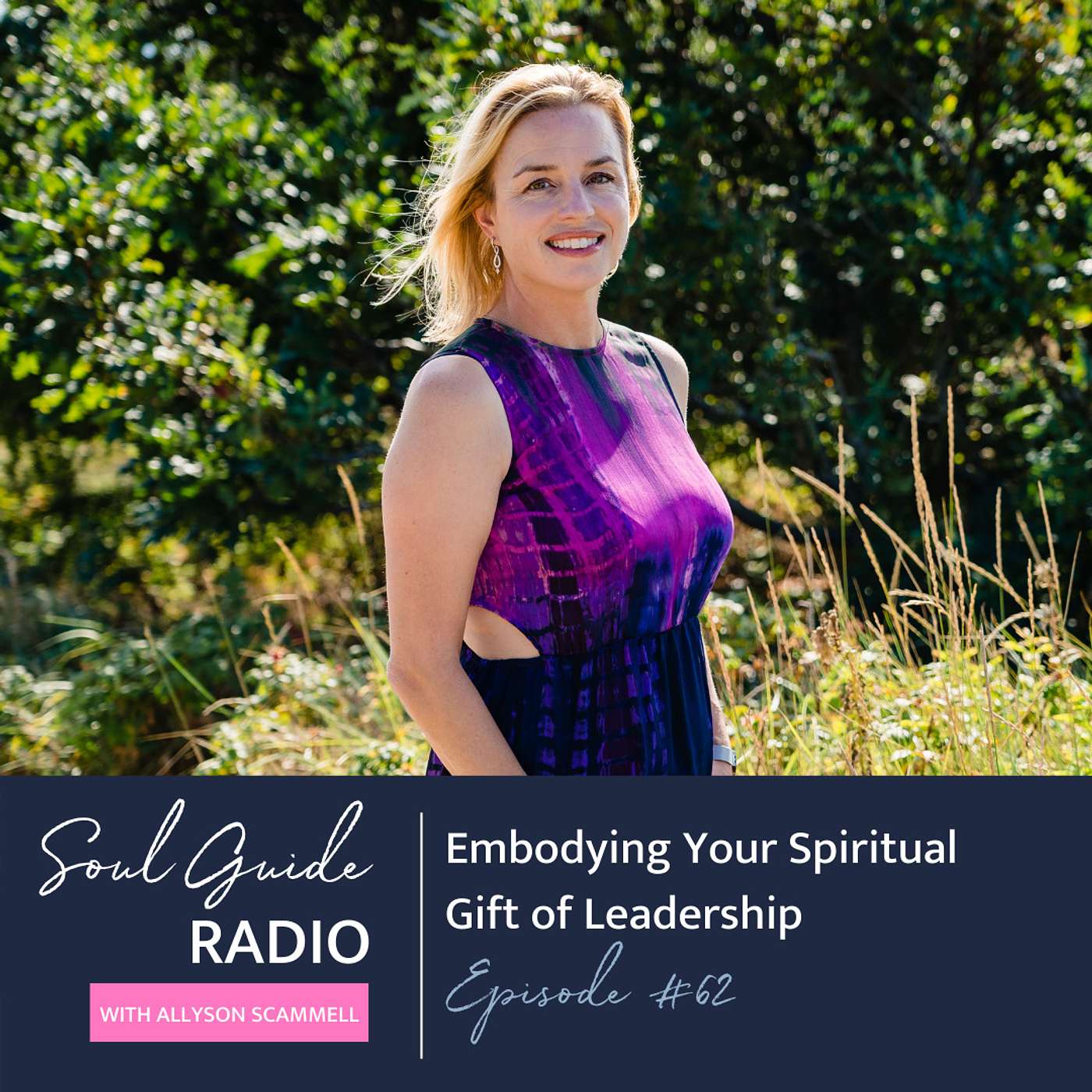 Soul Guide Radio with Allyson Scammell