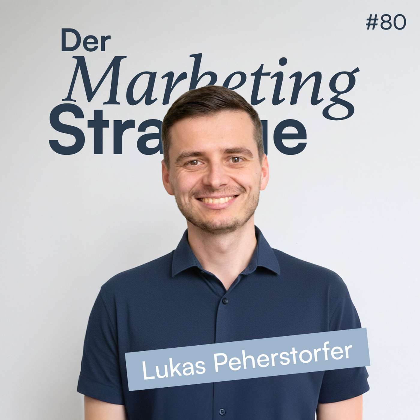 80 | TikTokification & Interest Media: So ändert sich Dein Social Media Marketing (mit Lukas Peherstorfer)