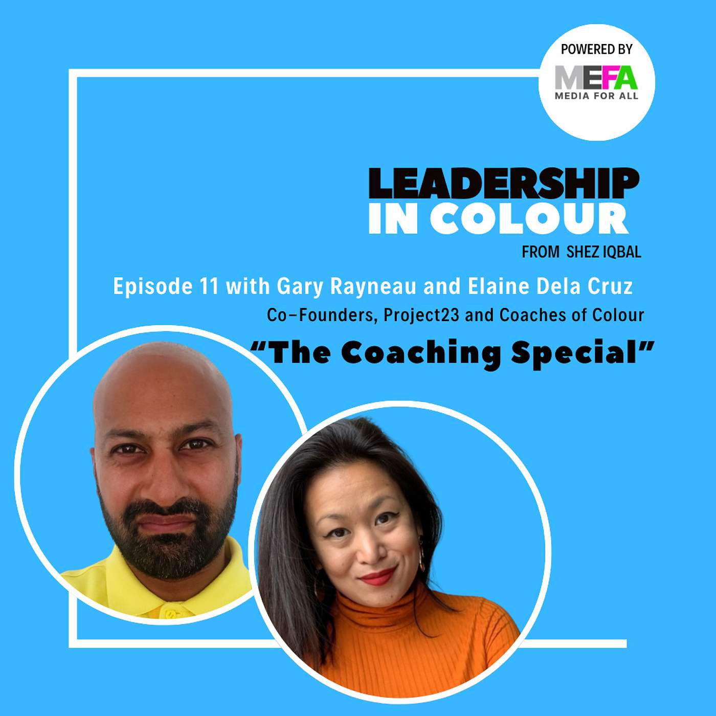 Leadership in Colour from Shez Iqbal, Powered by Media For All [MEFA]