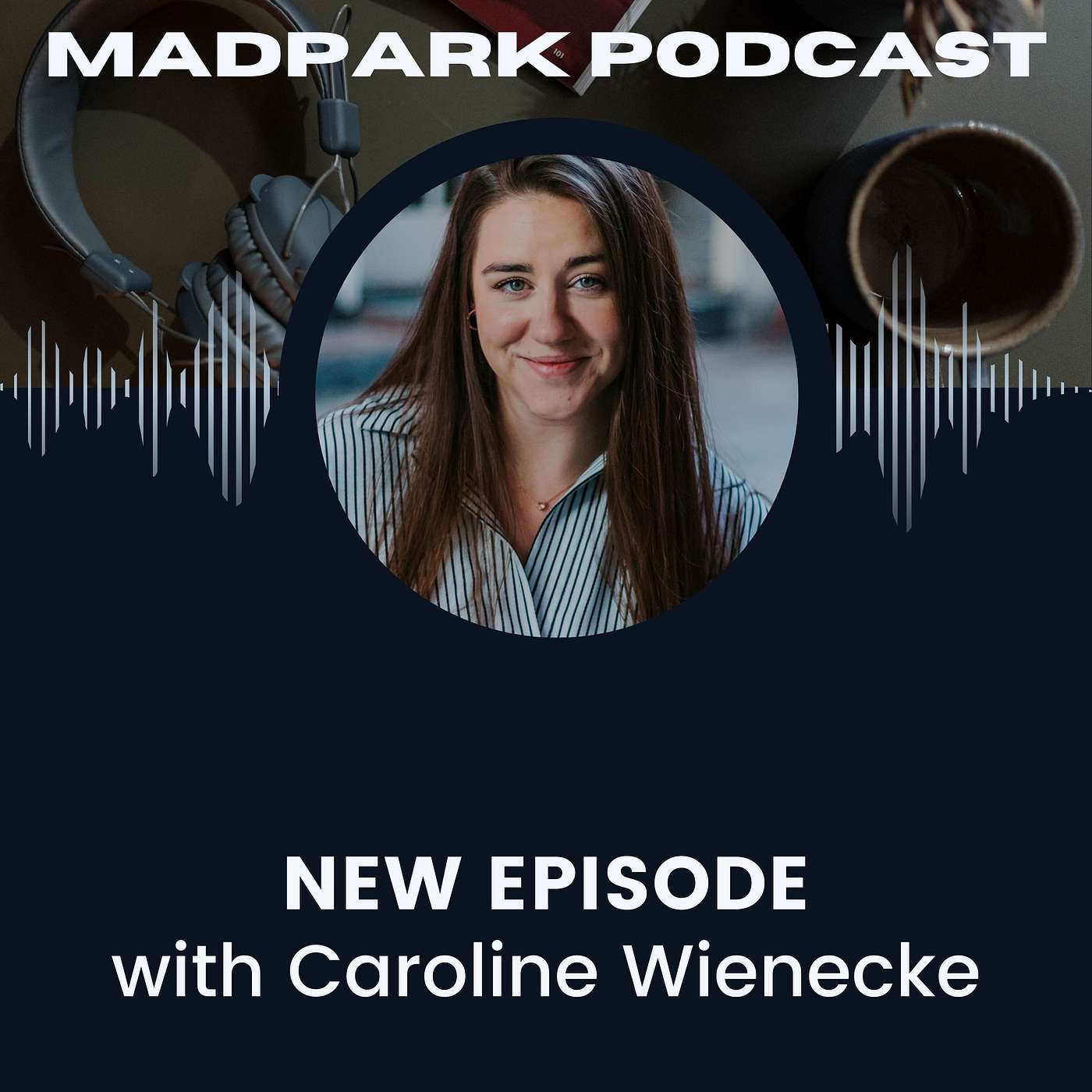 The MadPark Podcast