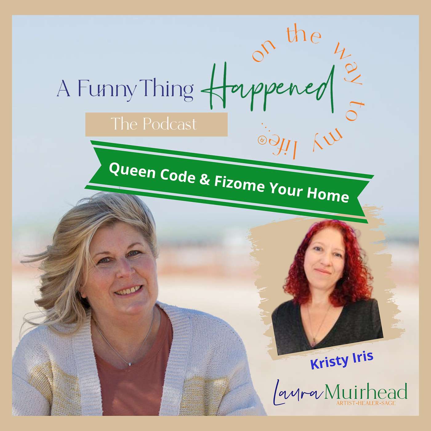 A Funny Thing Happened On The Way To My Life® with Laura Muirhead