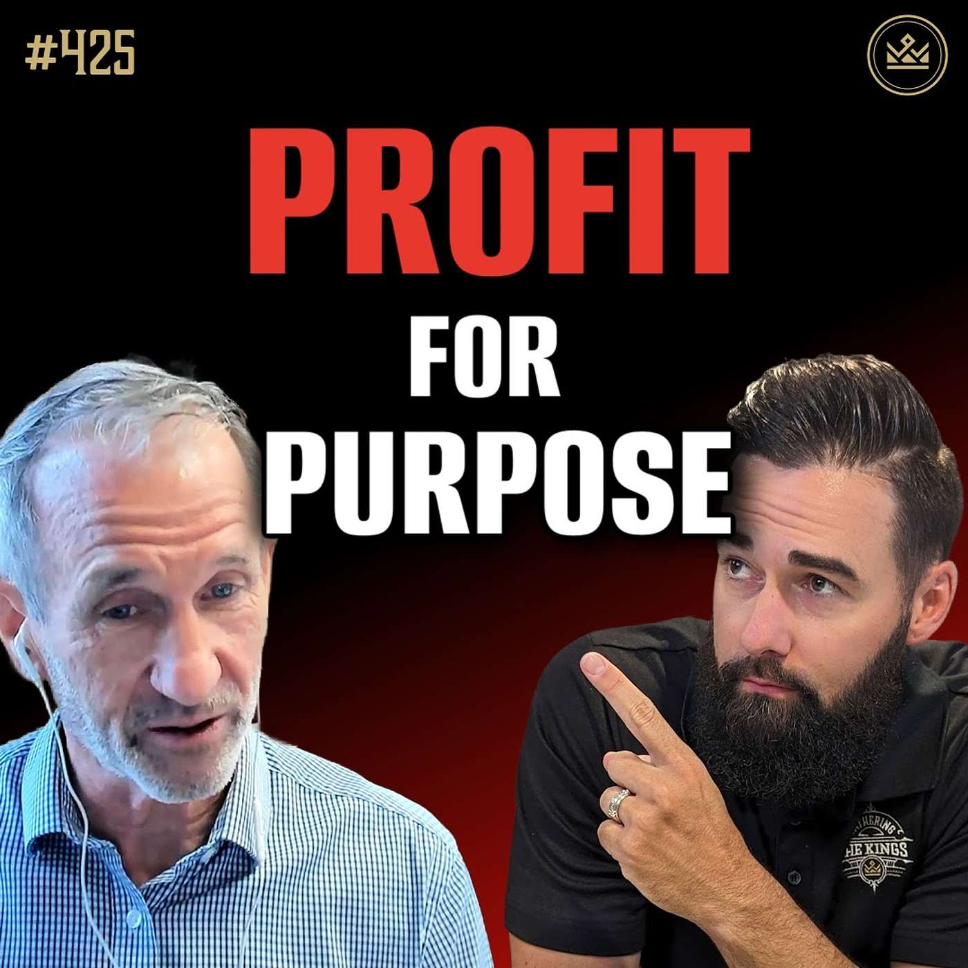 425 | Building A Profitable Business with Purpose